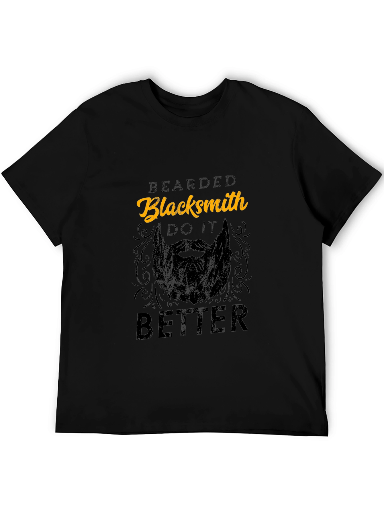 Bearded Blacksmith T-Shirt: Do It Better