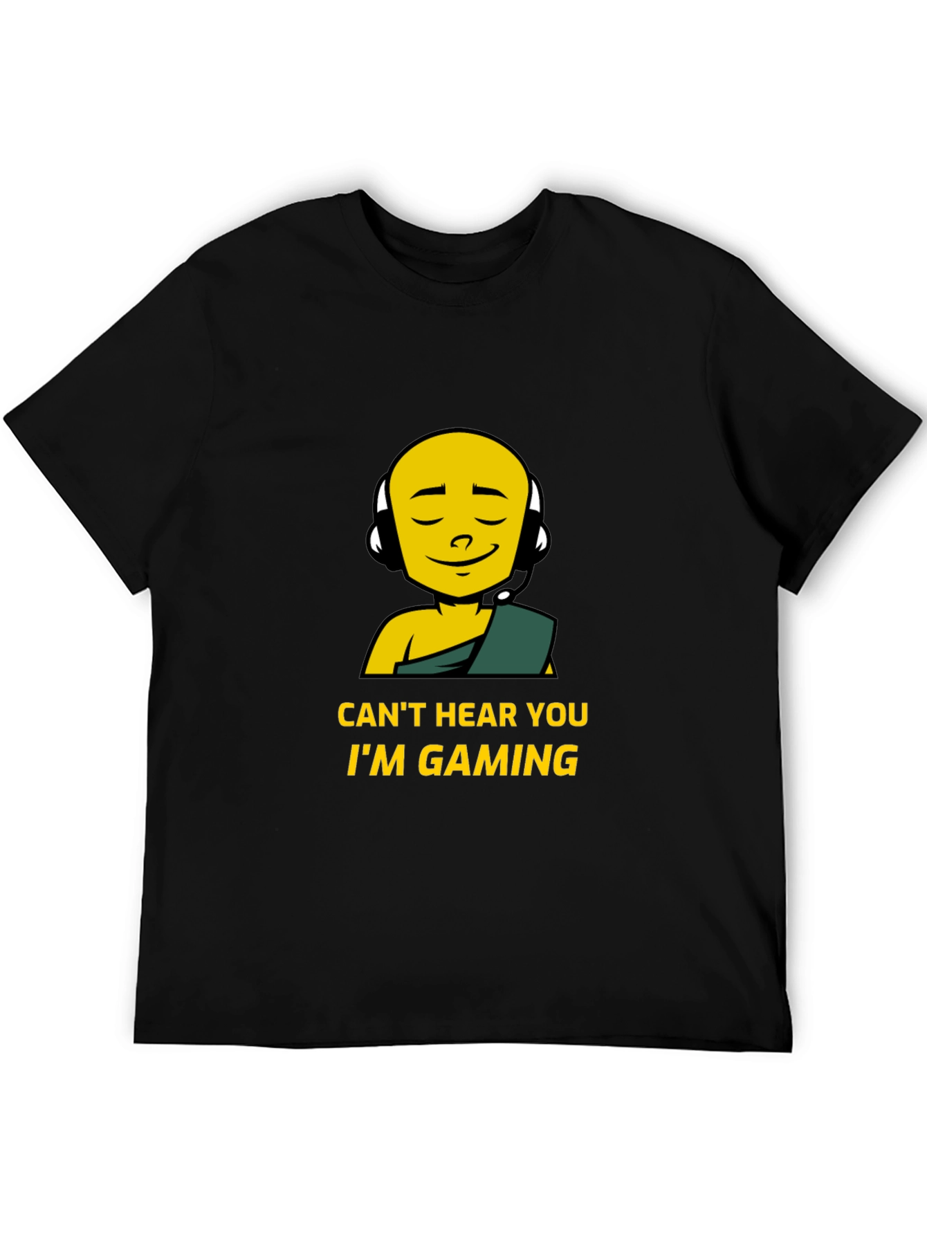 Cant Hear You Im Gaming Black T-Shirt