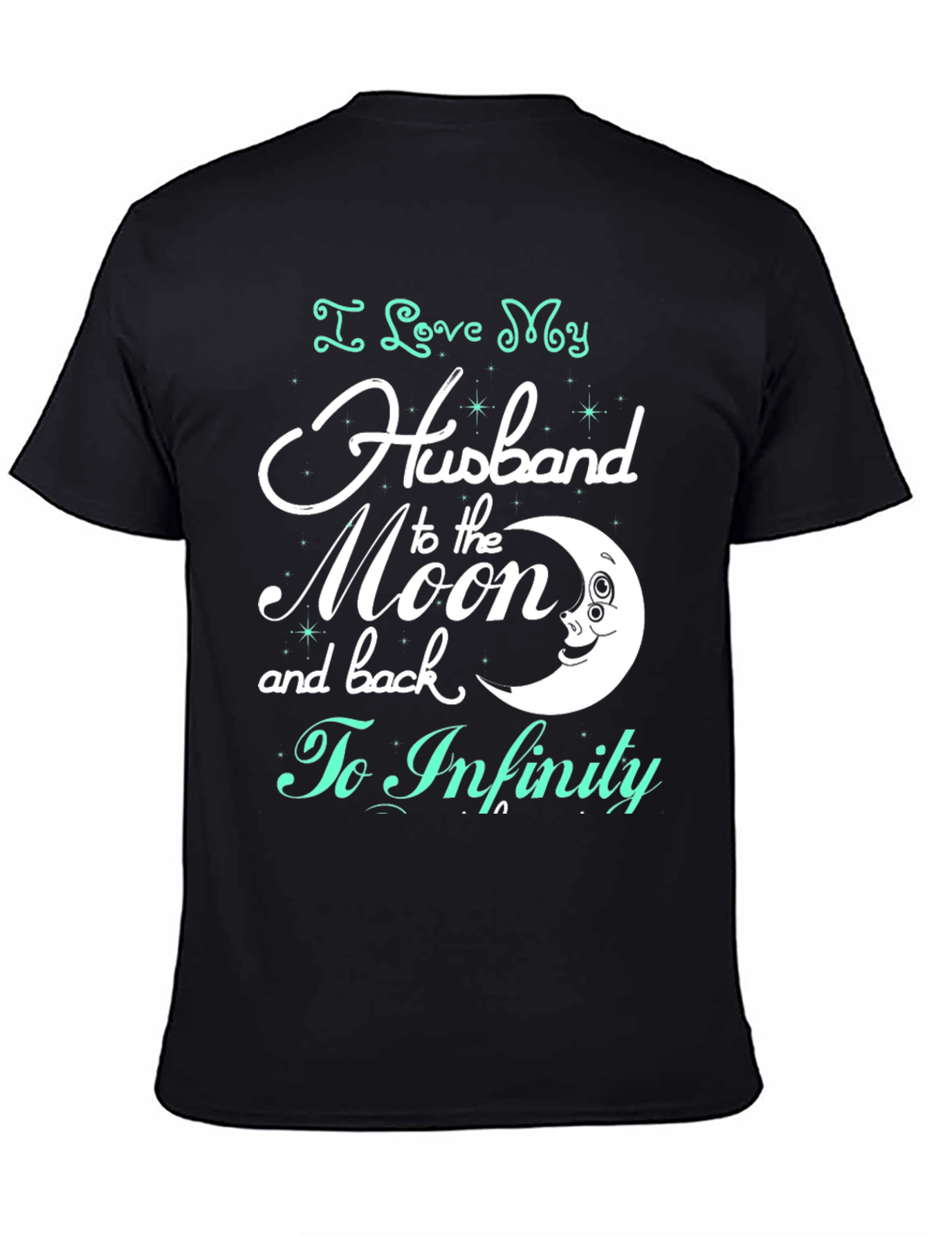 I Love My Husband T-Shirt - Moon and Back
