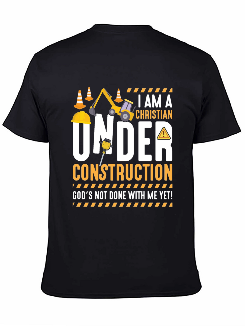 I am a Christian Under Construction T-Shirt