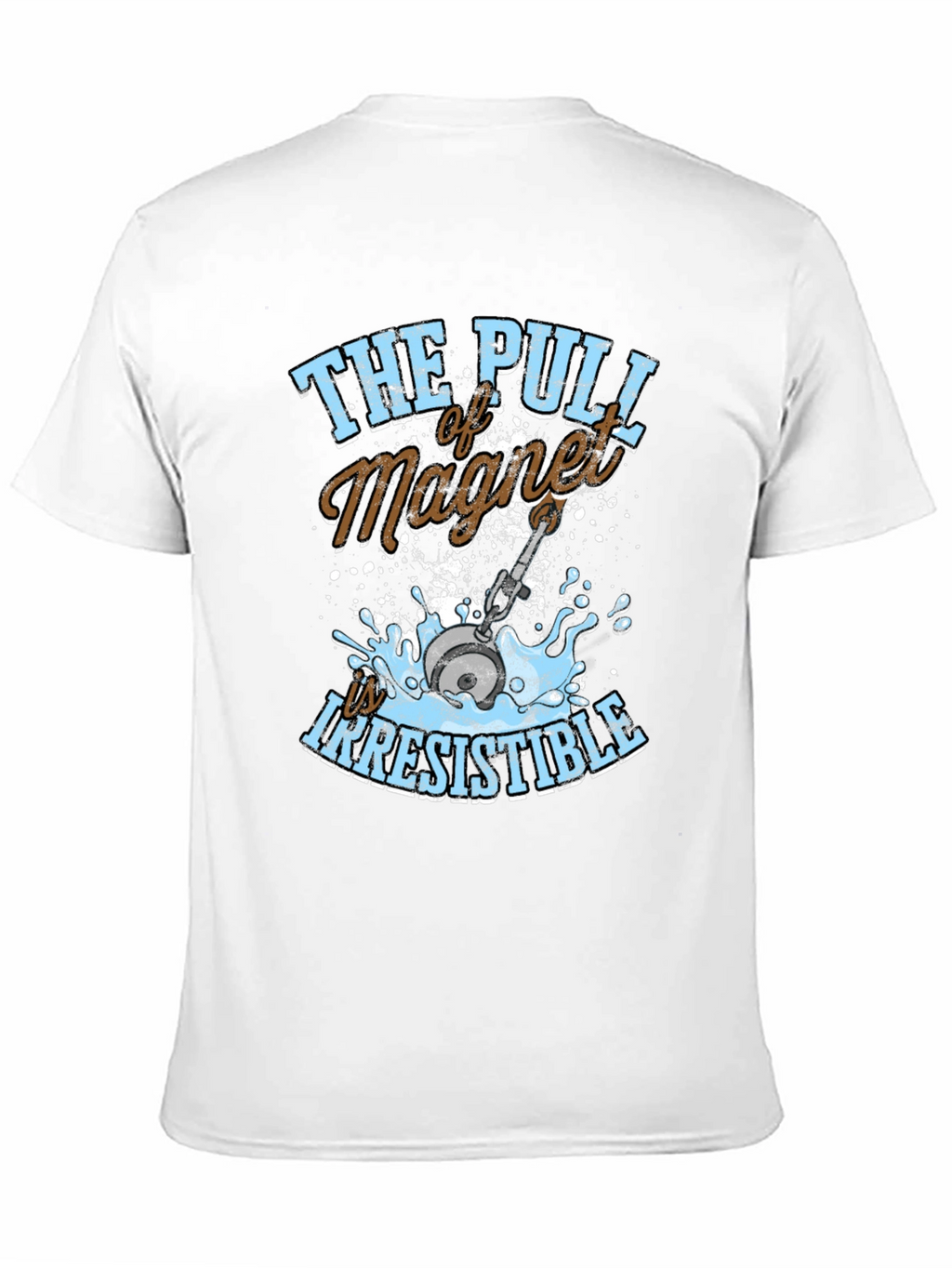Magnet Fishing T-Shirt - Irresistible Pull Tee