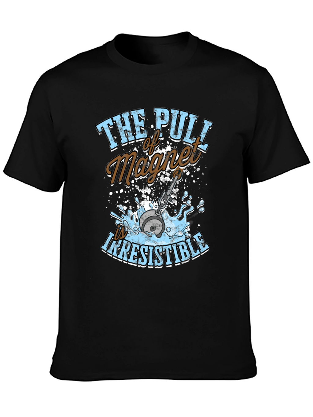 Magnet Fishing T-Shirt - Irresistible Pull Tee