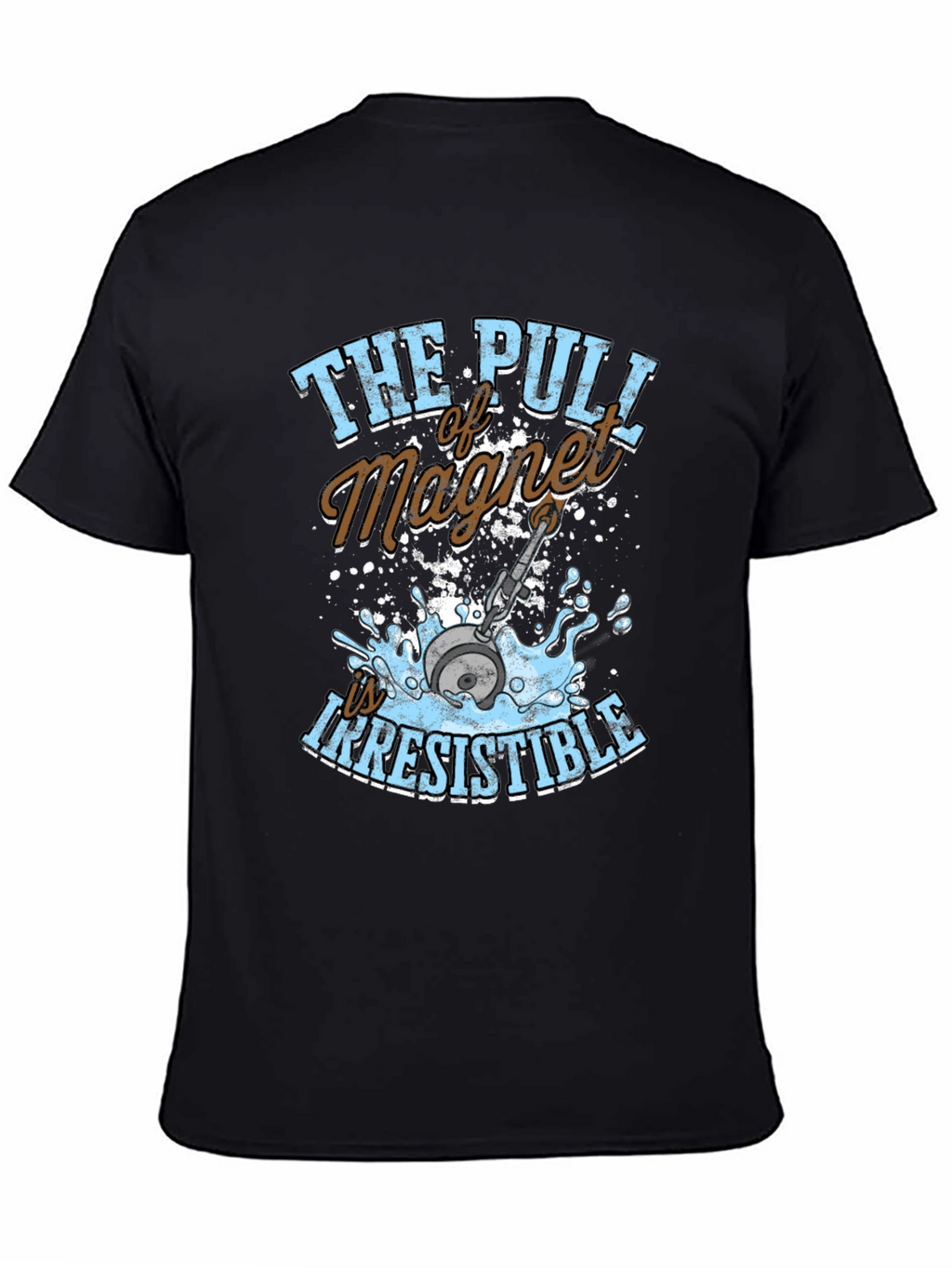 Magnet Fishing T-Shirt - Irresistible Pull Tee