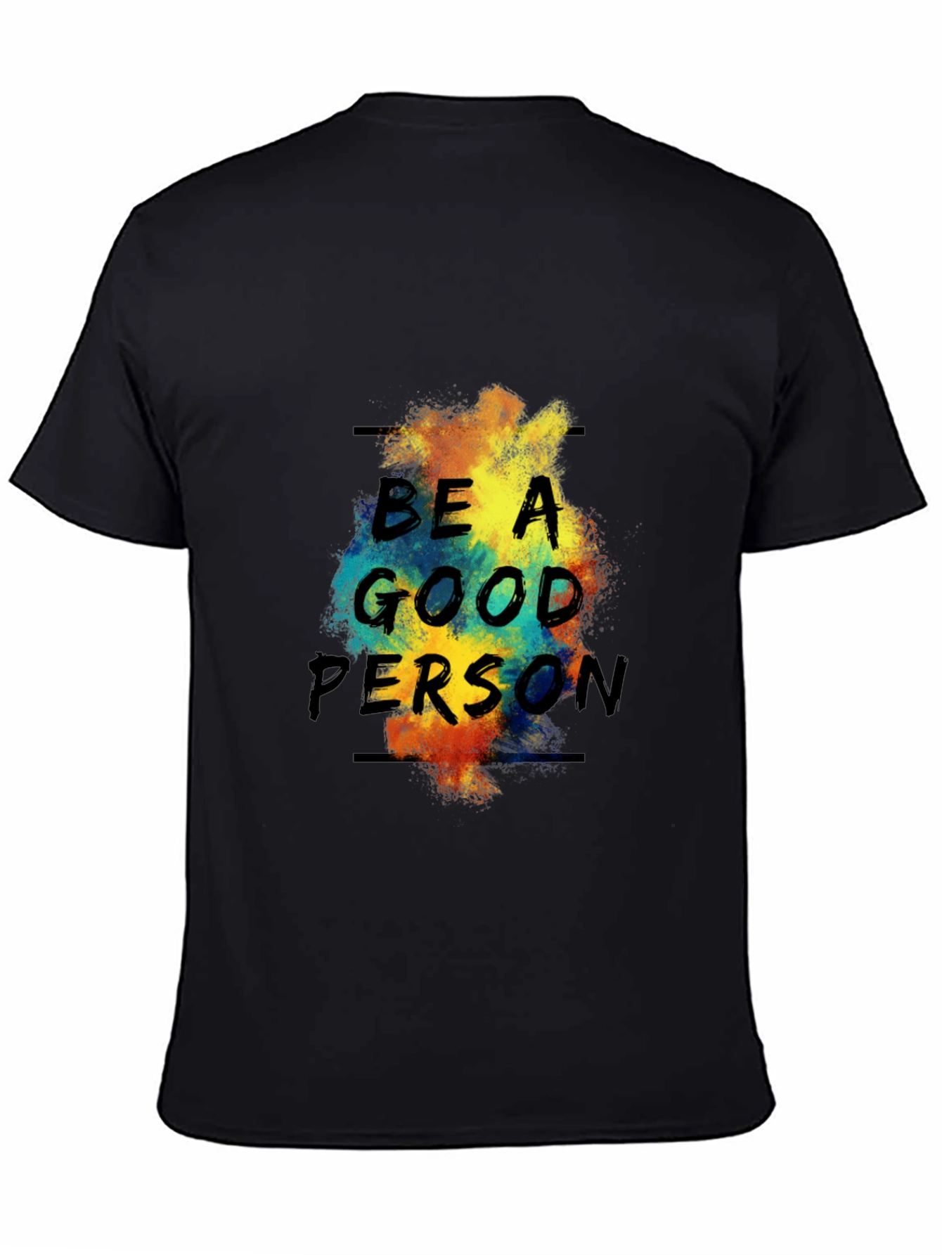 Be a Good Person Graphic Tee - Premium Black T-Shirt
