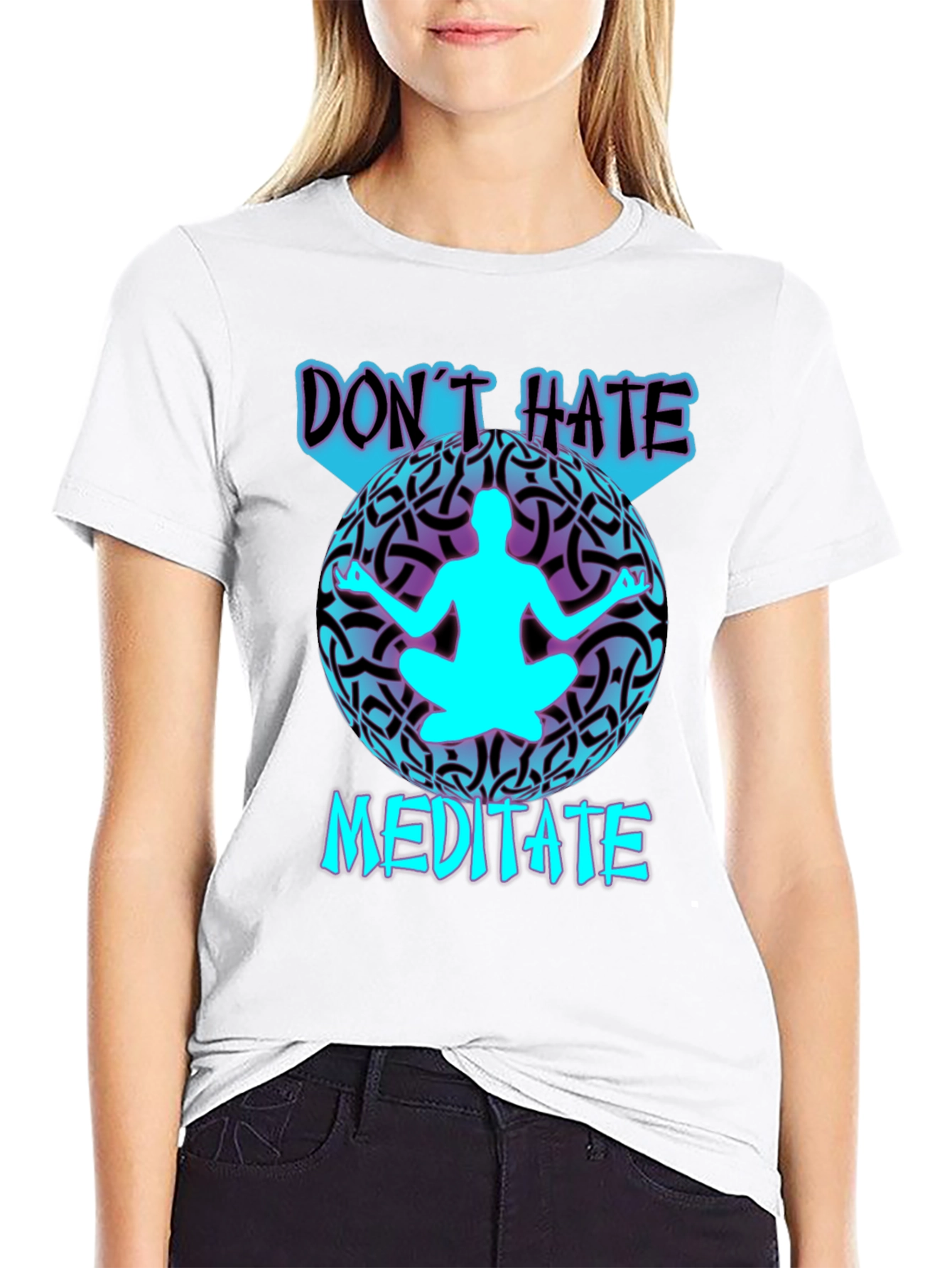 Dont Hate Meditate T-Shirt: Stylish Zen Design