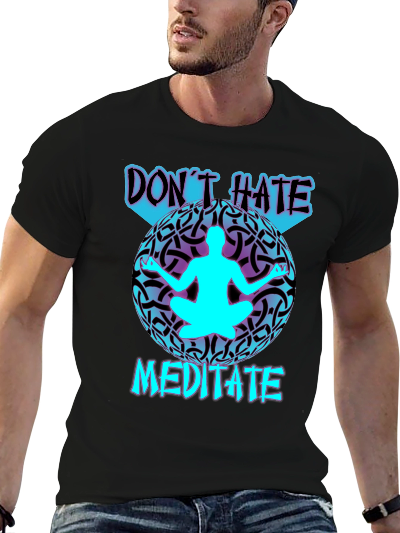 Dont Hate Meditate T-Shirt: Stylish Zen Design