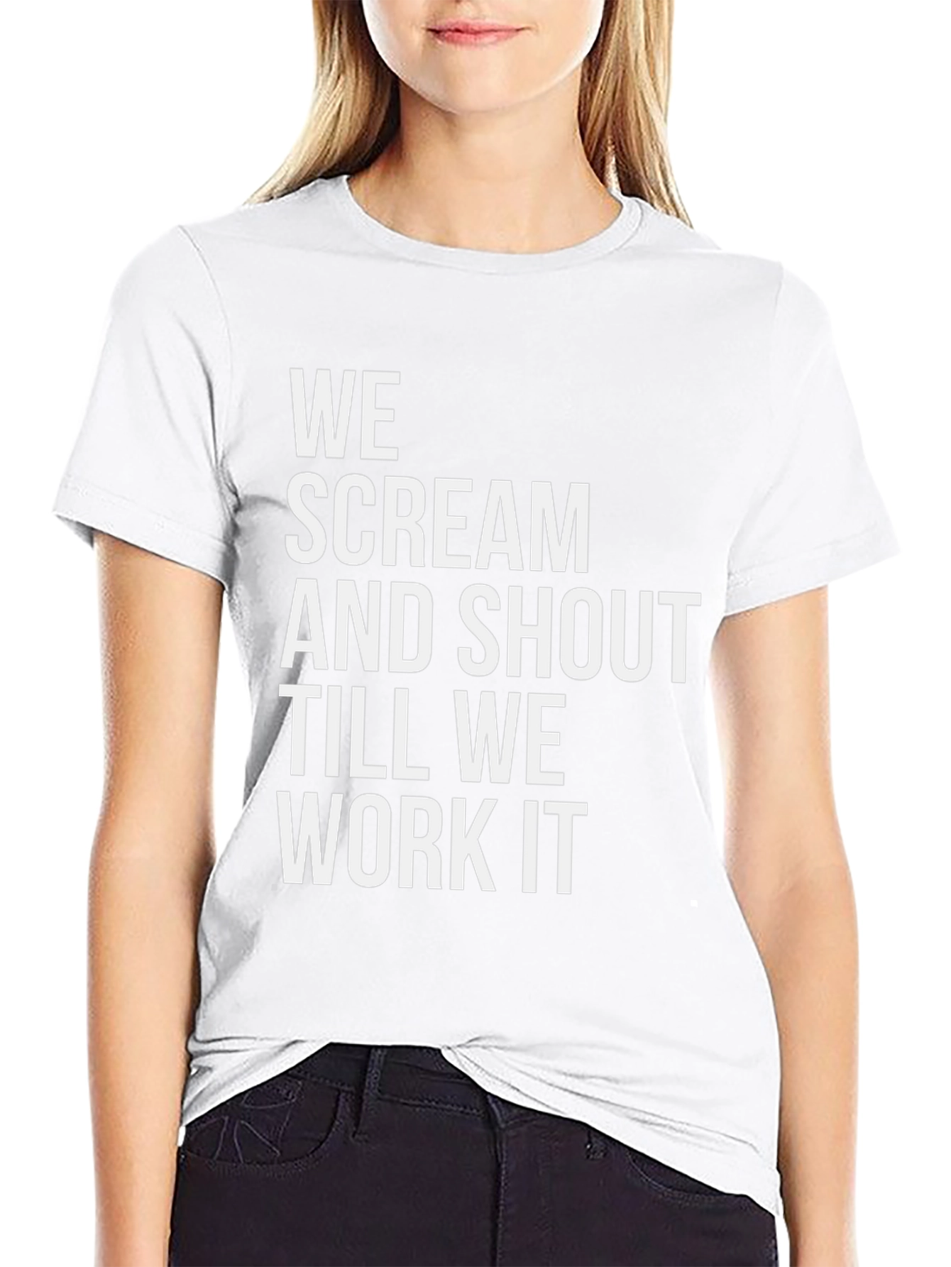 We Scream and Shout T-Shirt