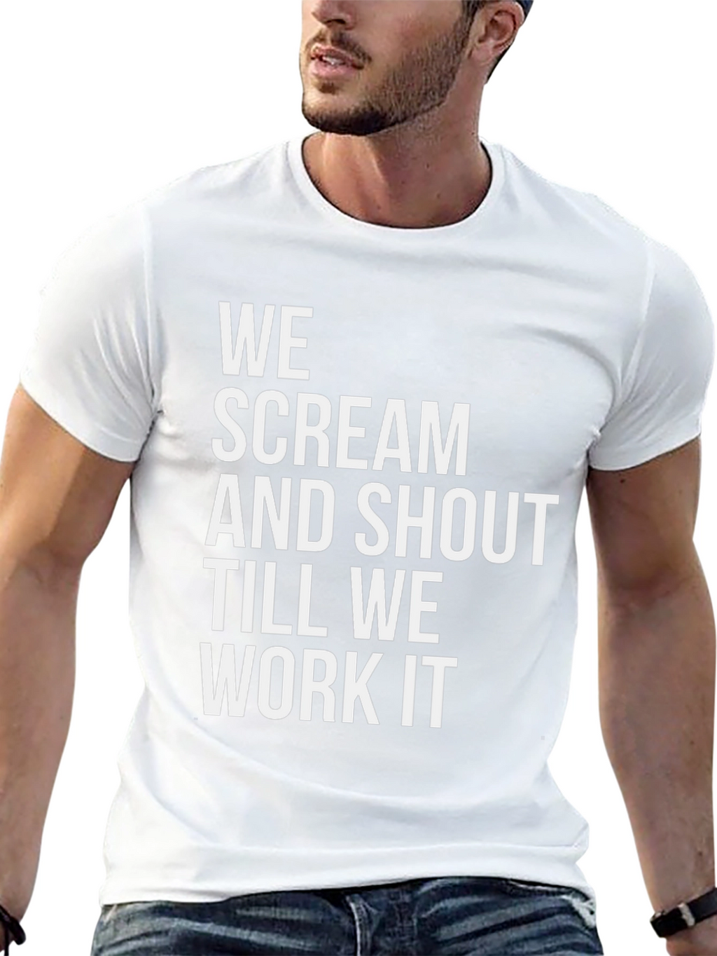 We Scream and Shout T-Shirt