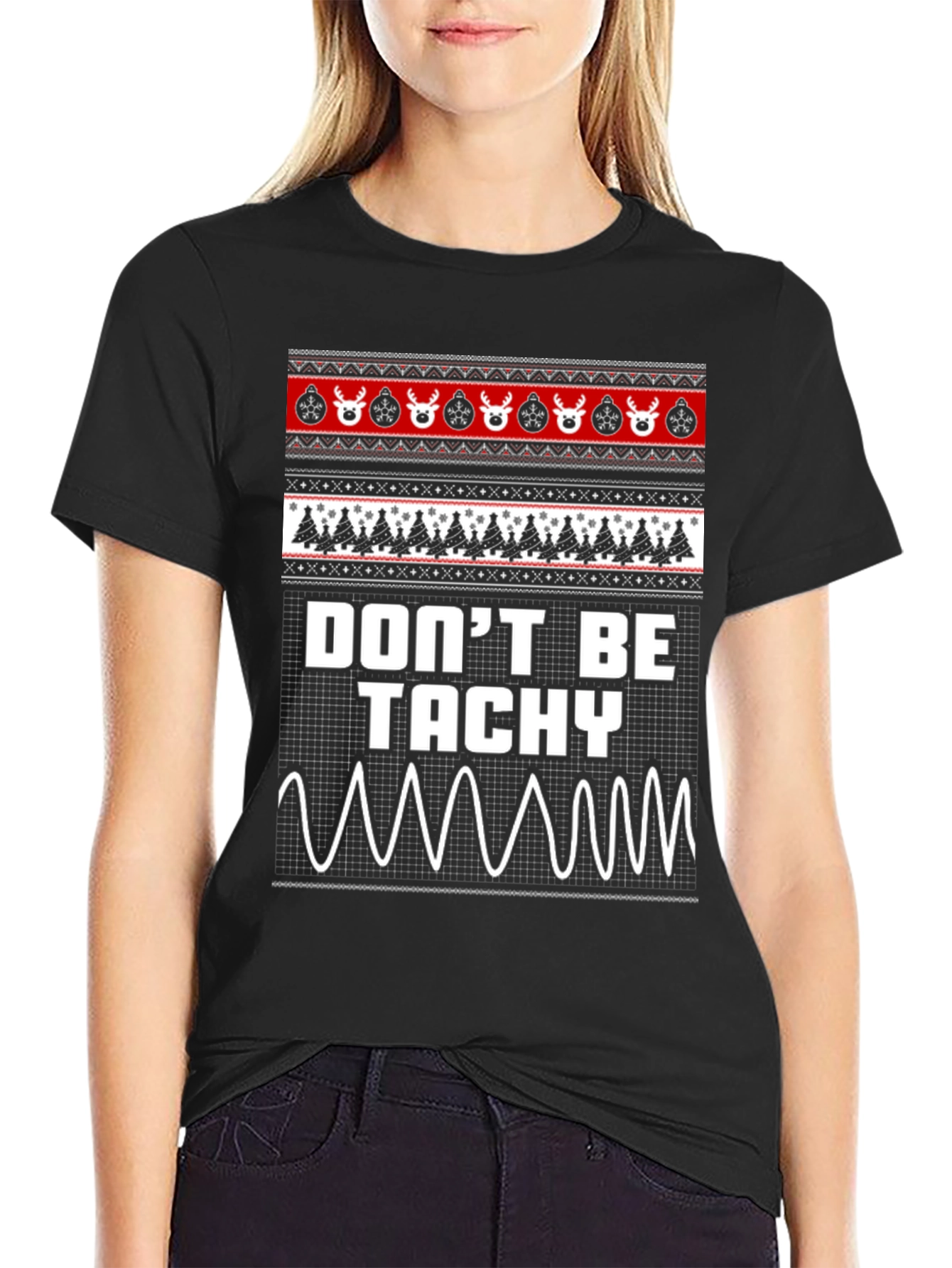 Dont Be Tachy Ugly Christmas Sweater T-Shirt