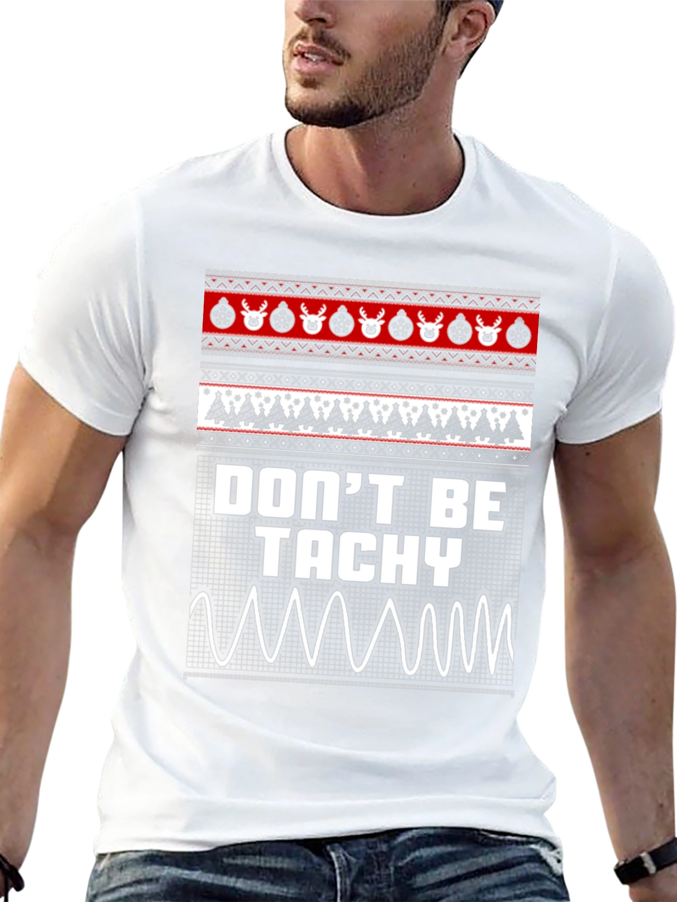 Dont Be Tachy Ugly Christmas Sweater T-Shirt