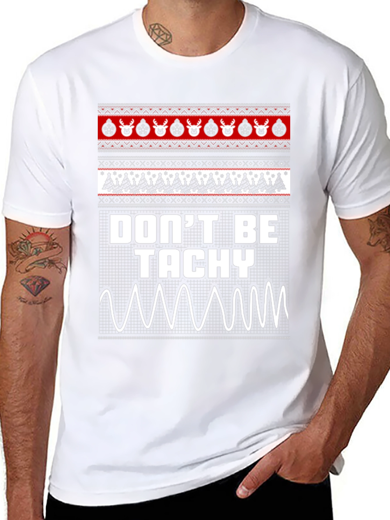Dont Be Tachy Ugly Christmas Sweater T-Shirt