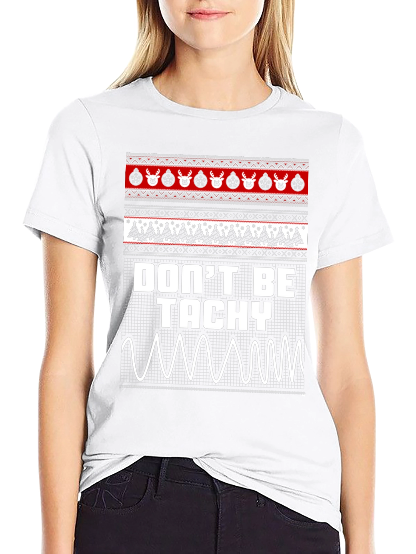 Dont Be Tachy Ugly Christmas Sweater T-Shirt