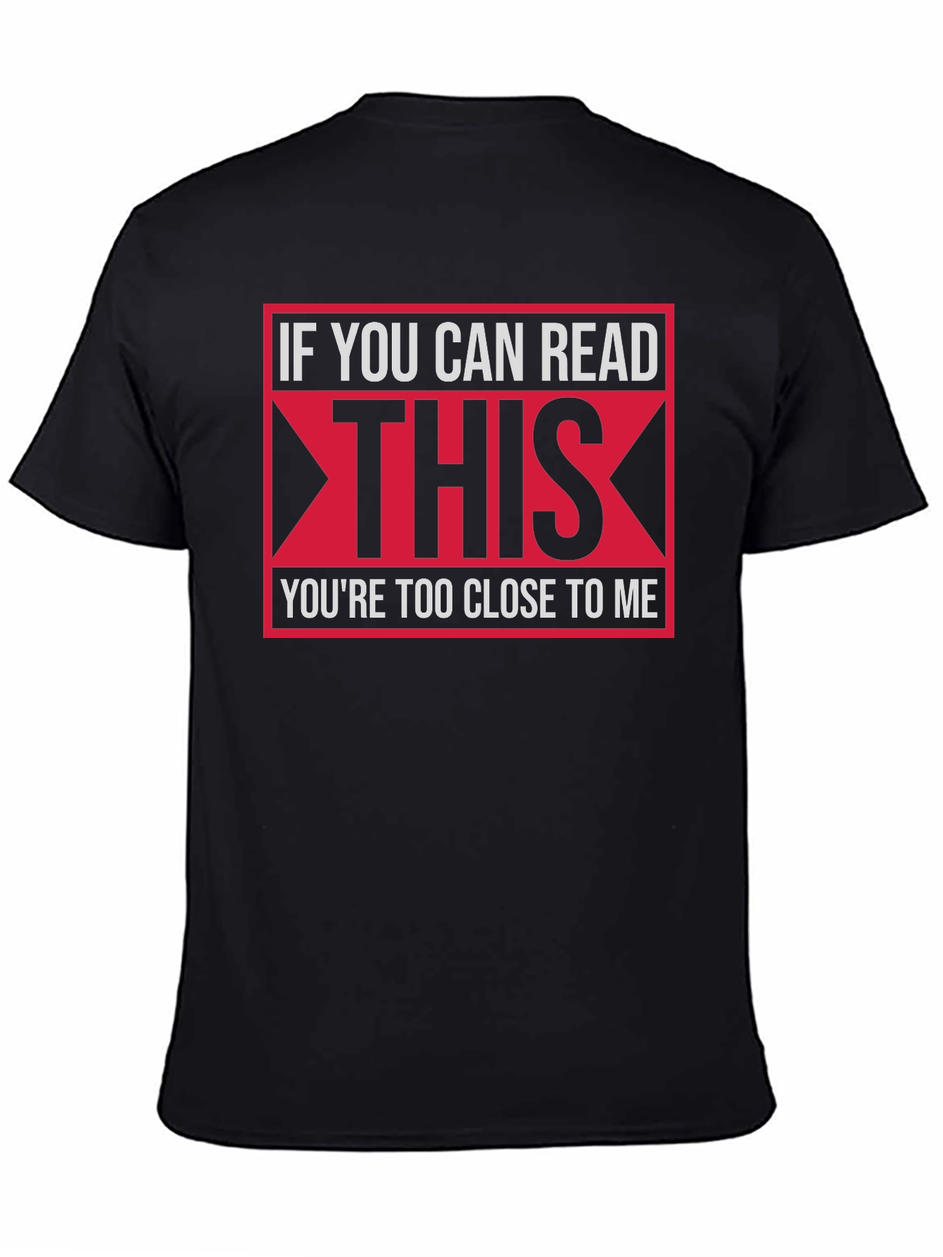 Funny Social Distancing T-Shirt - If You Can Read This