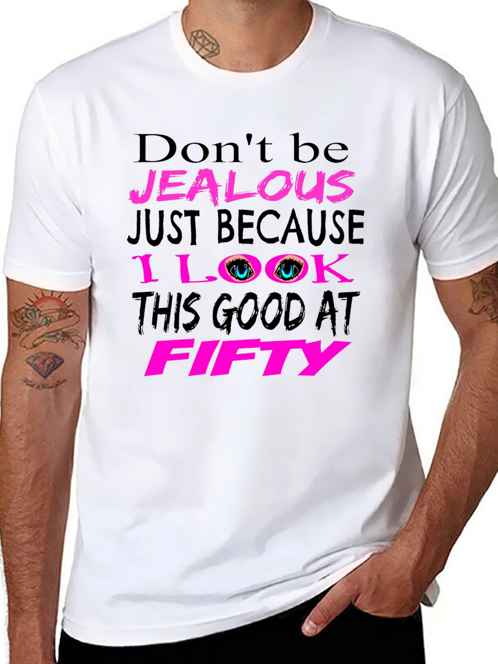 Dont Be Jealous 50th Birthday T-Shirt