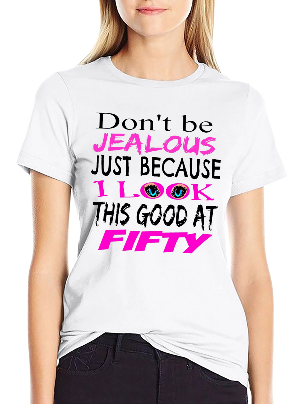 Dont Be Jealous 50th Birthday T-Shirt