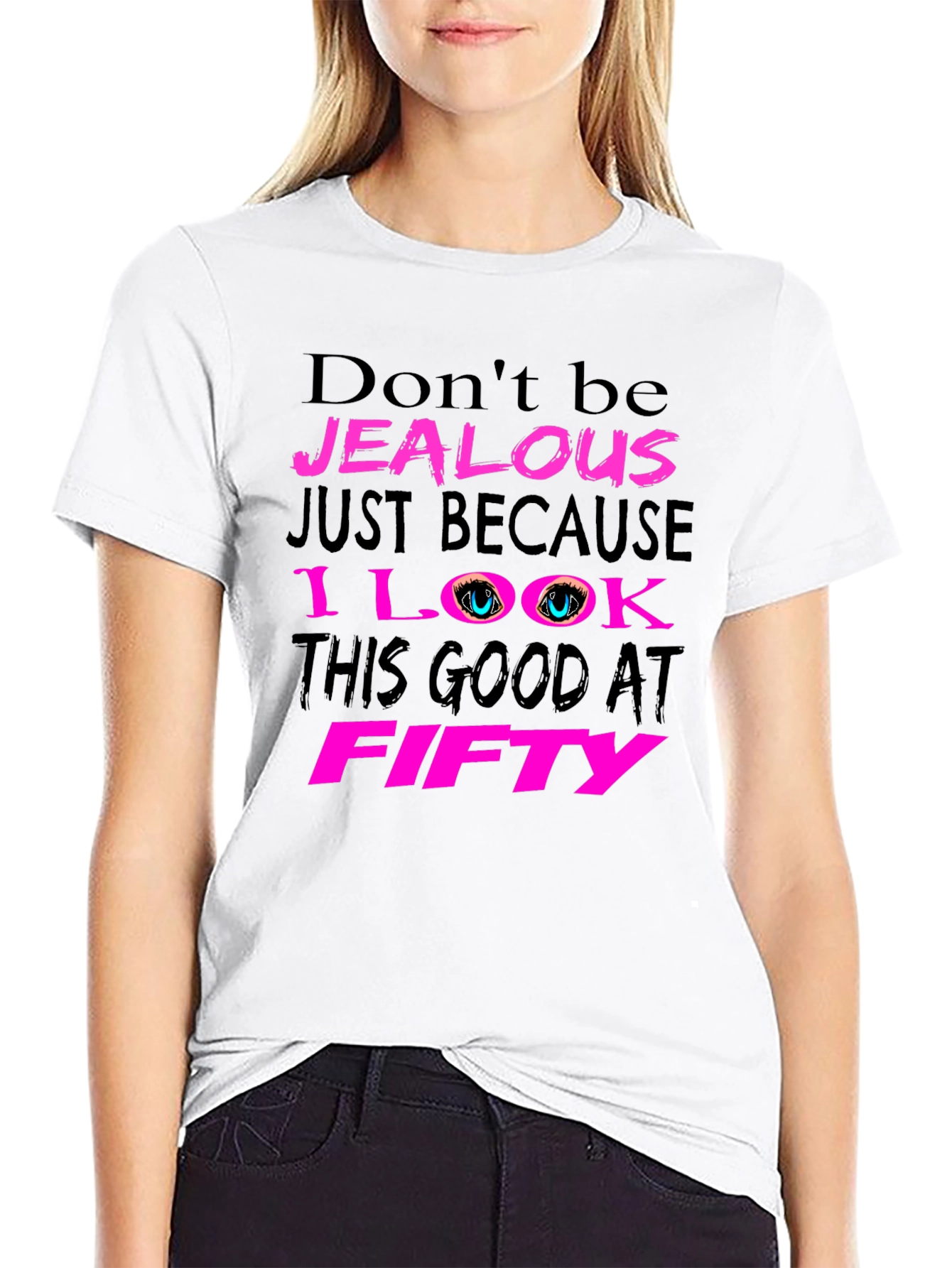 Dont Be Jealous 50th Birthday T-Shirt