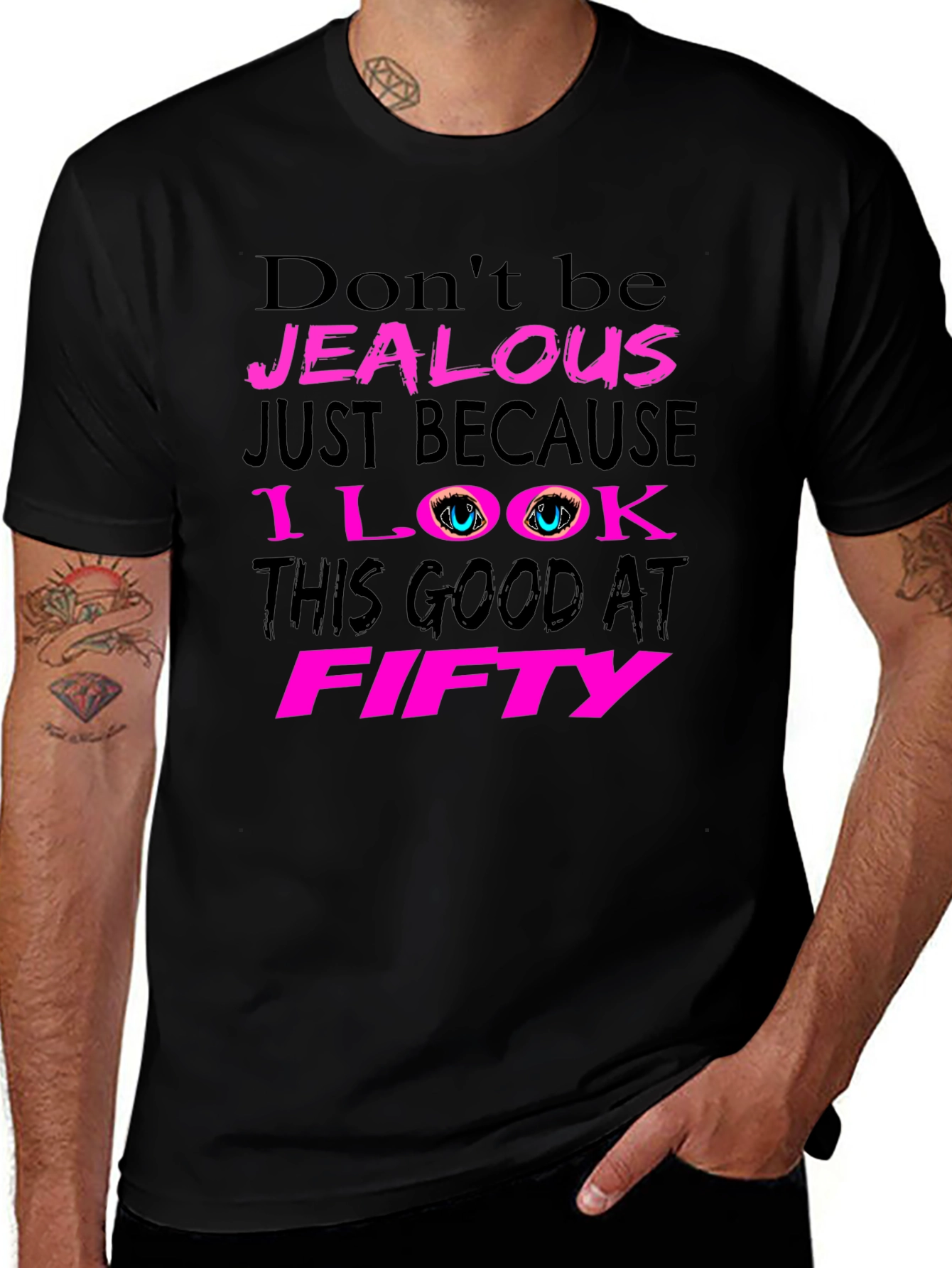 Dont Be Jealous 50th Birthday T-Shirt