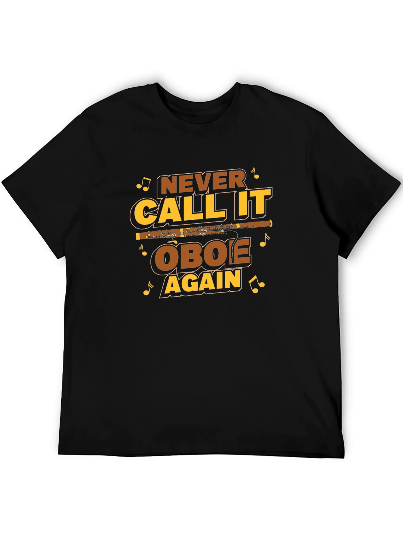 Never Call it Oboe Again T-Shirt