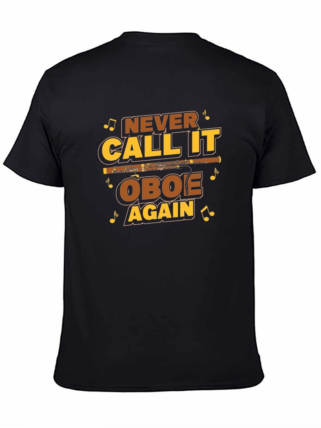 Never Call it Oboe Again T-Shirt
