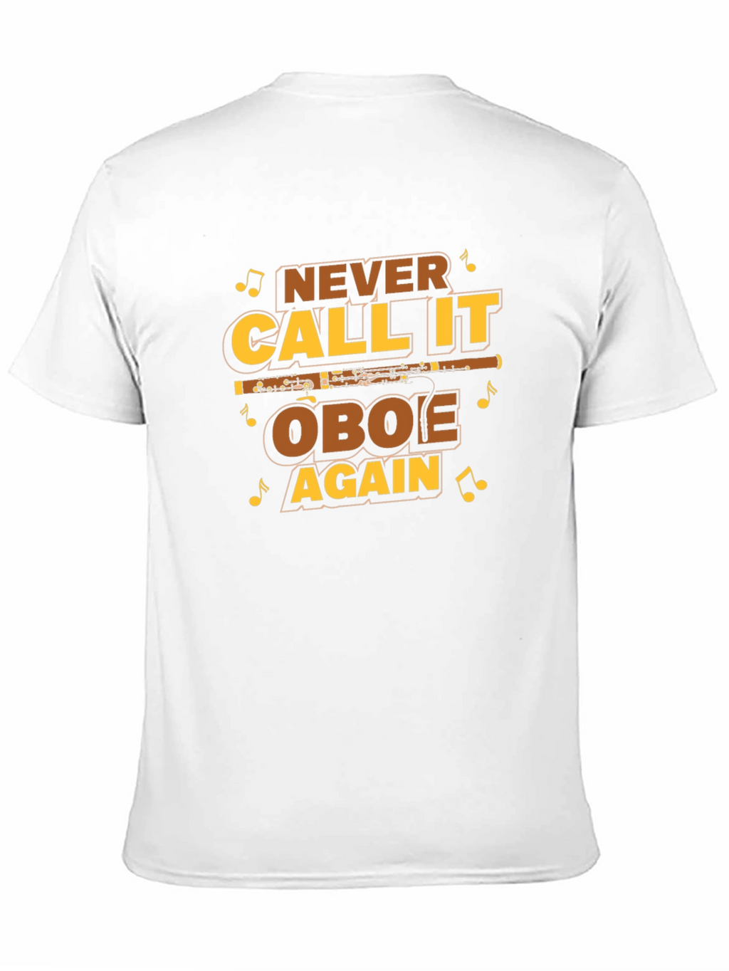 Never Call it Oboe Again T-Shirt