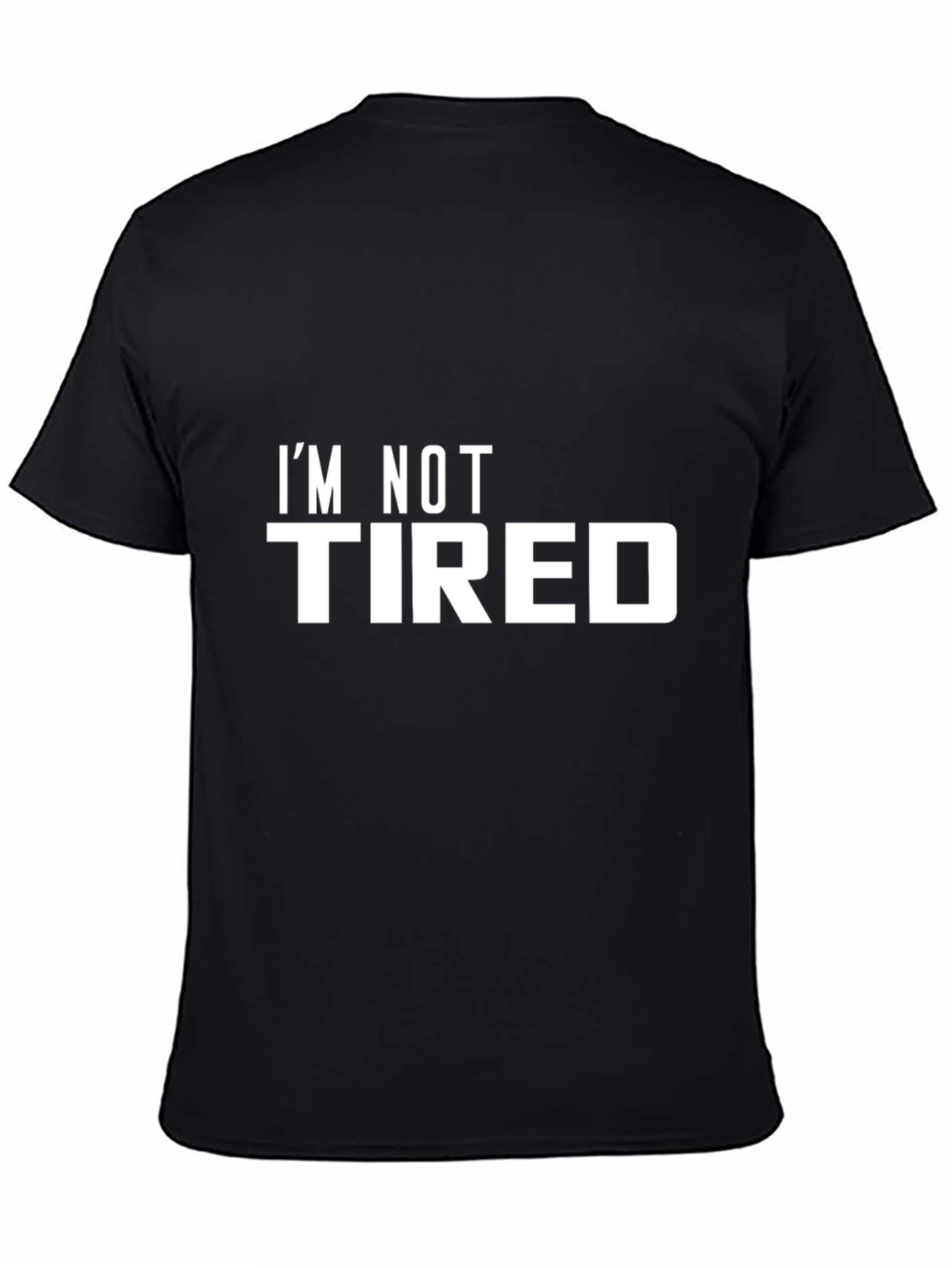 Im Not Tired Black Graphic Tee