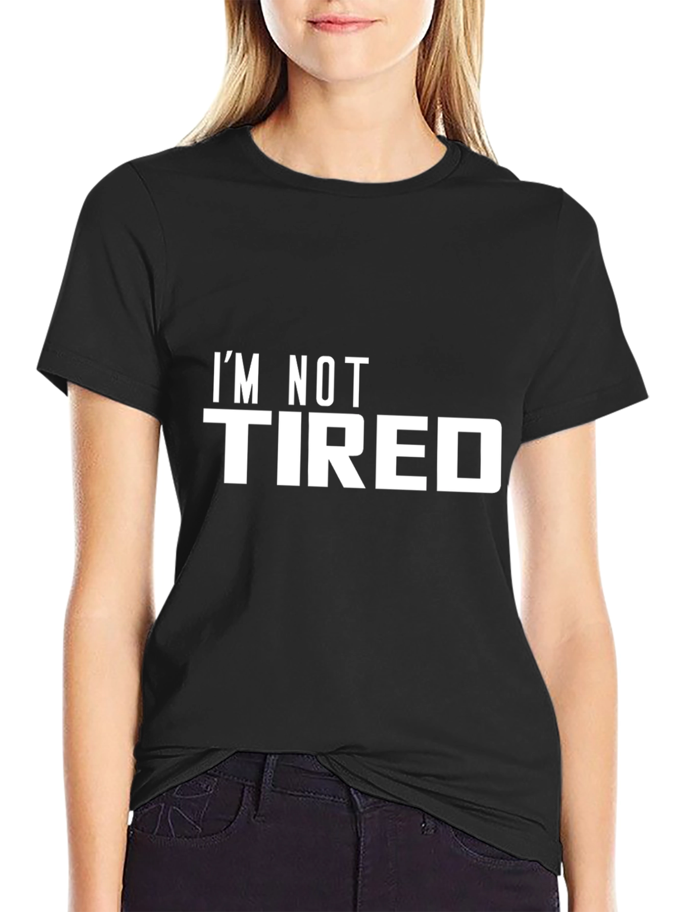 Im Not Tired Black Graphic Tee
