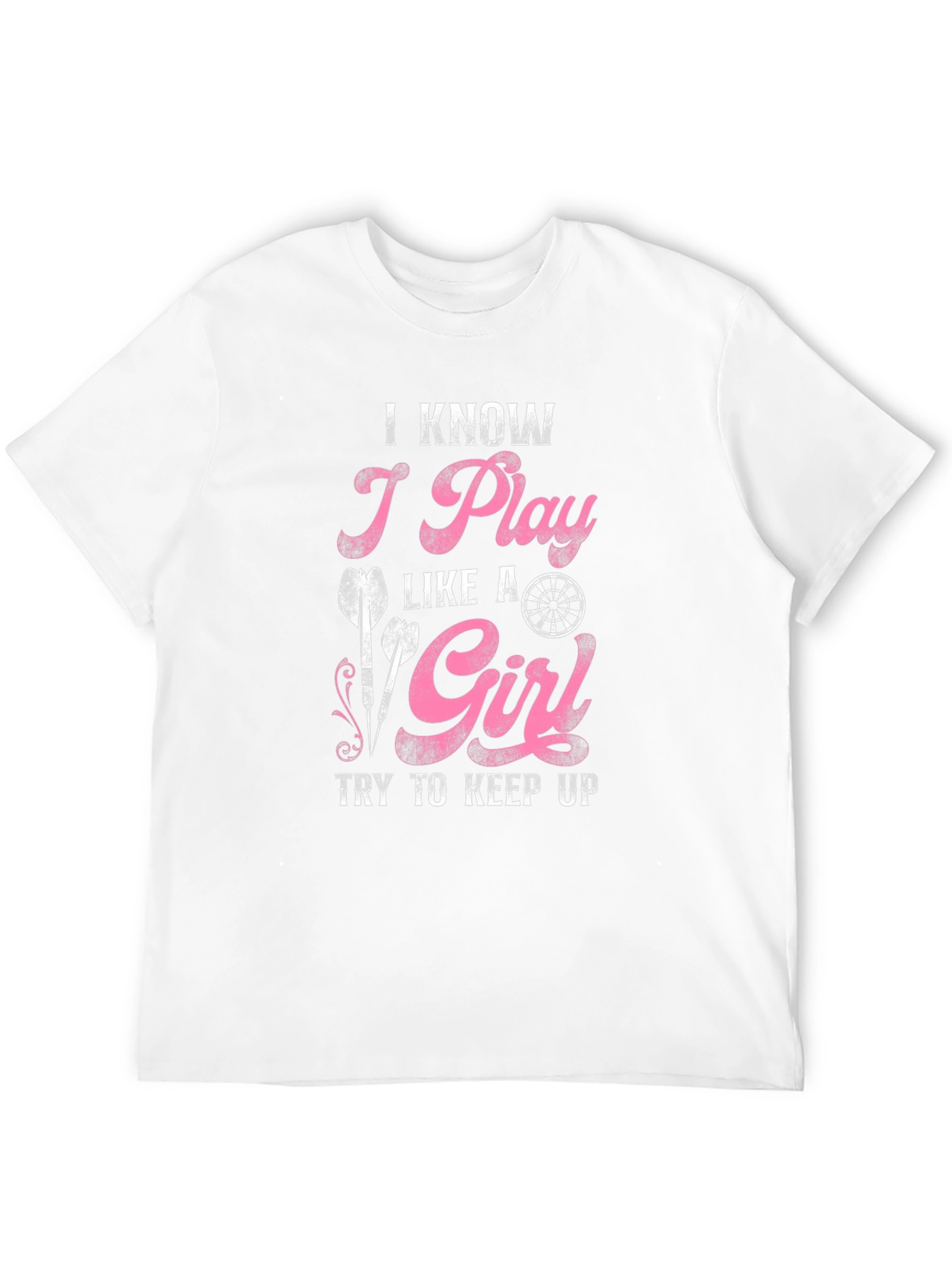 I Play Like A Girl Dart T-Shirt