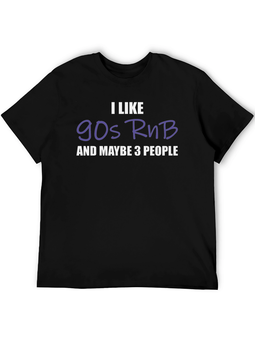 I Like 90s RnB Graphic T-Shirt