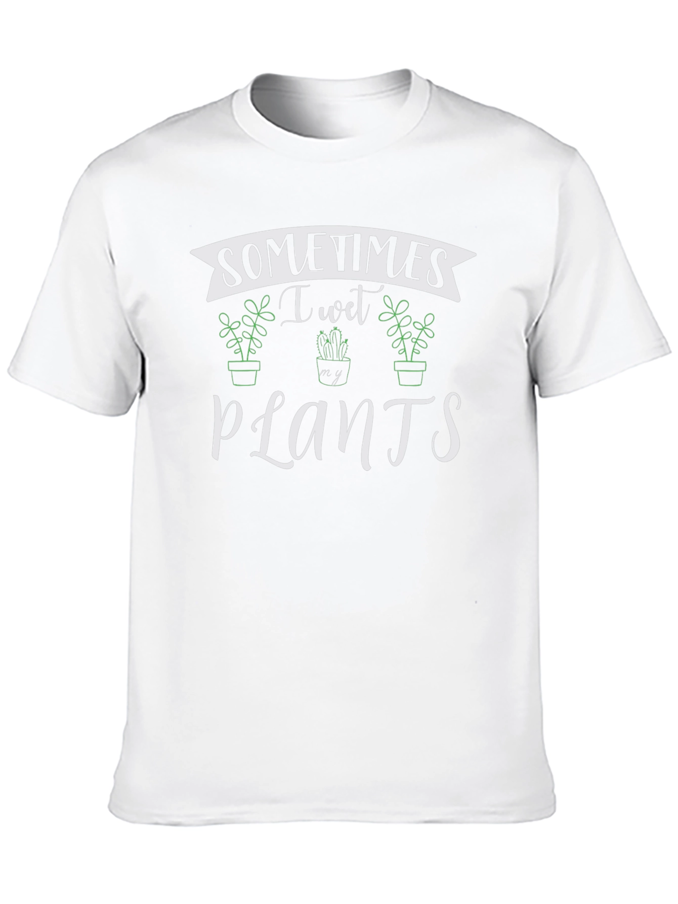 Sometimes I Wet My Plants Black T-Shirt