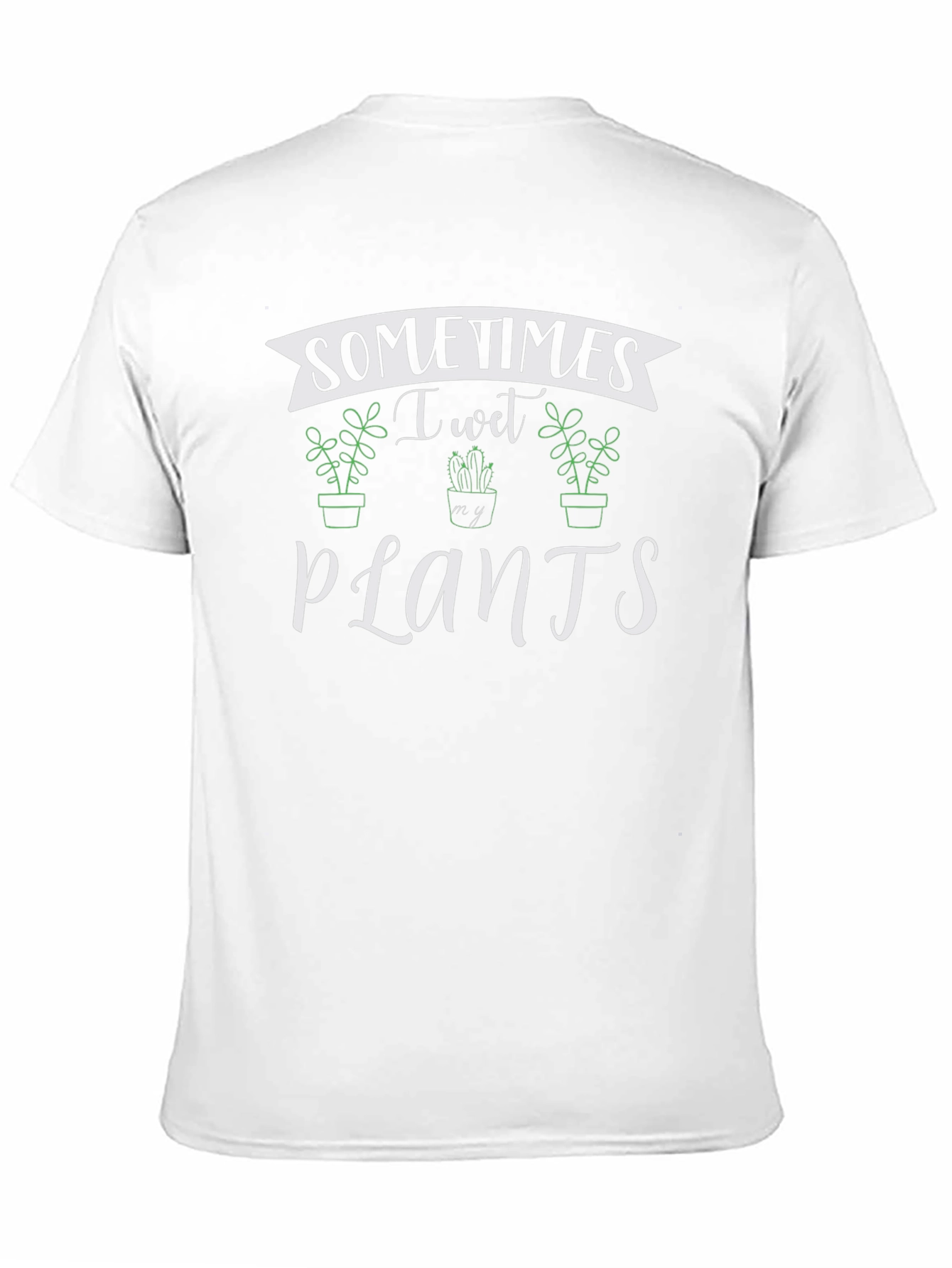 Sometimes I Wet My Plants Black T-Shirt