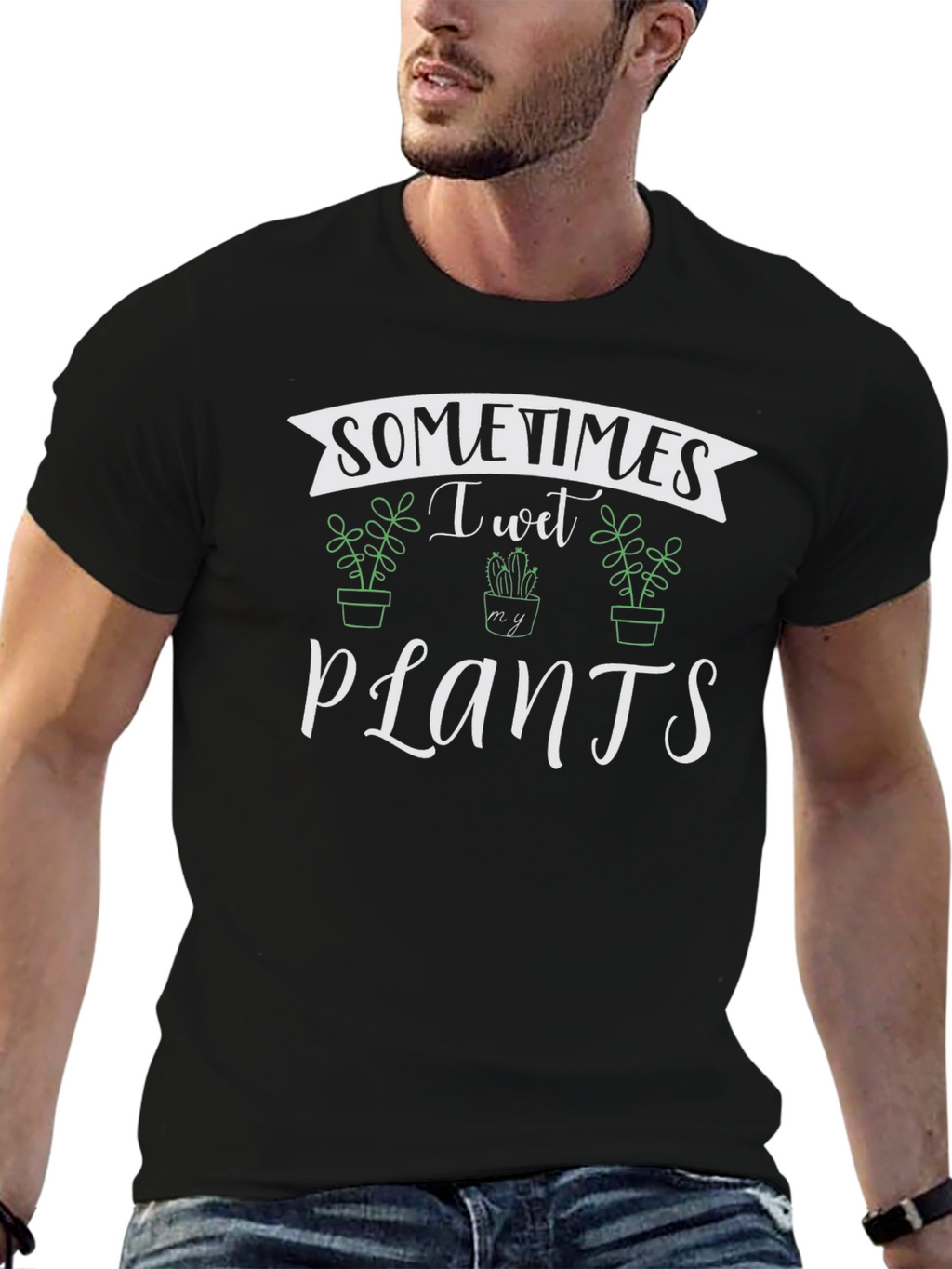 Sometimes I Wet My Plants Black T-Shirt