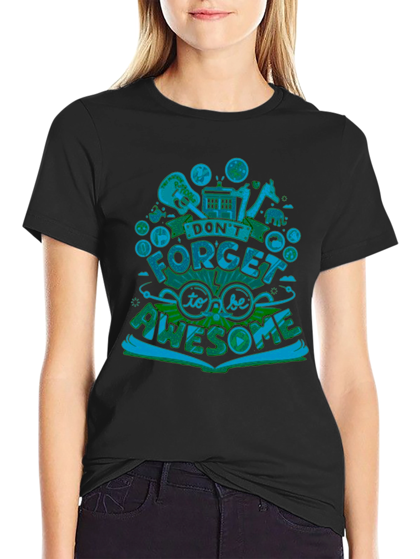 Dont Forget To Be Awesome Graphic T-Shirt
