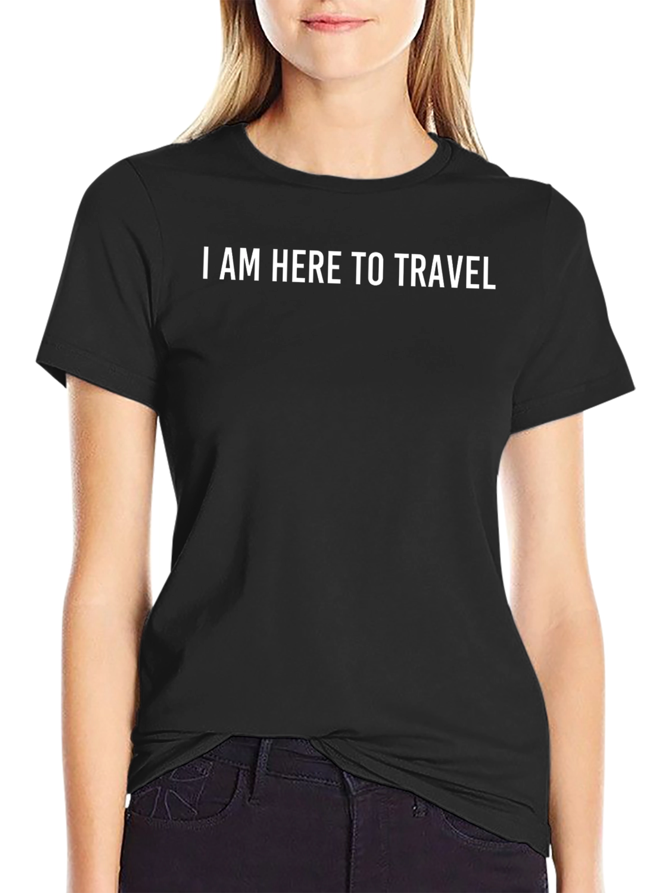 I AM HERE TO TRAVEL - Classic Black Tee