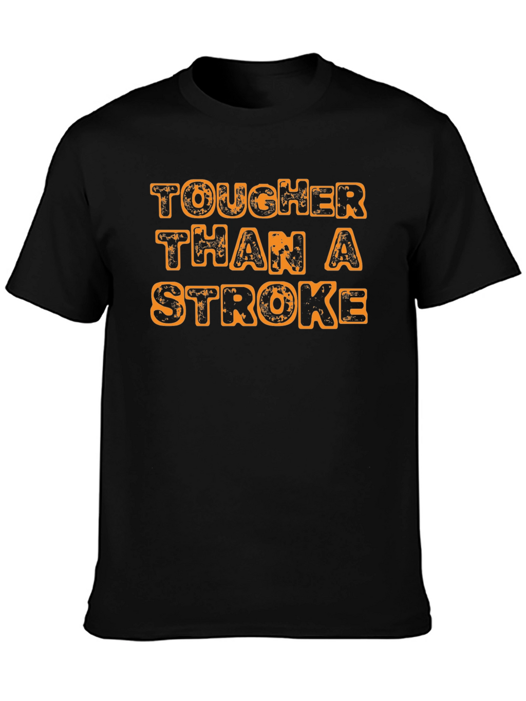 Tougher Than A Stroke Graphic Tee
