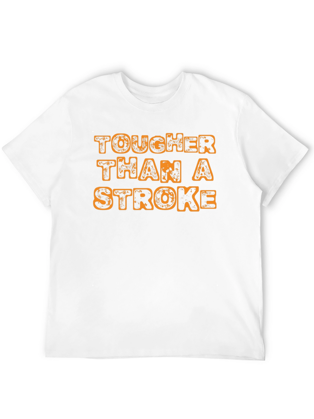 Tougher Than A Stroke Graphic Tee