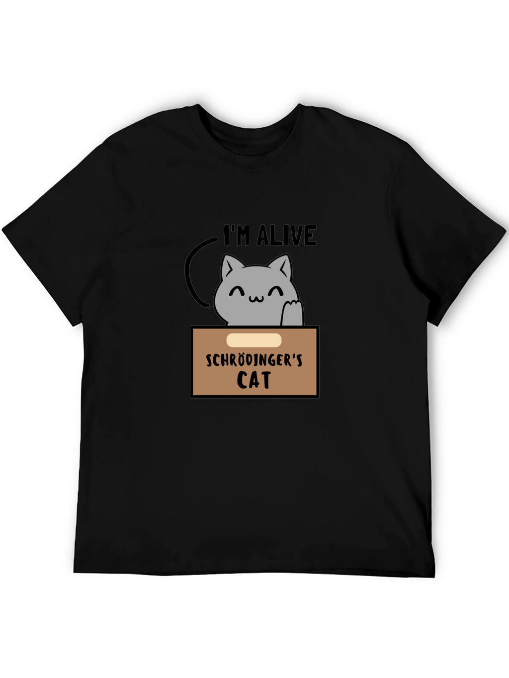 Schrödingers Cat T-Shirt - Im Alive Design
