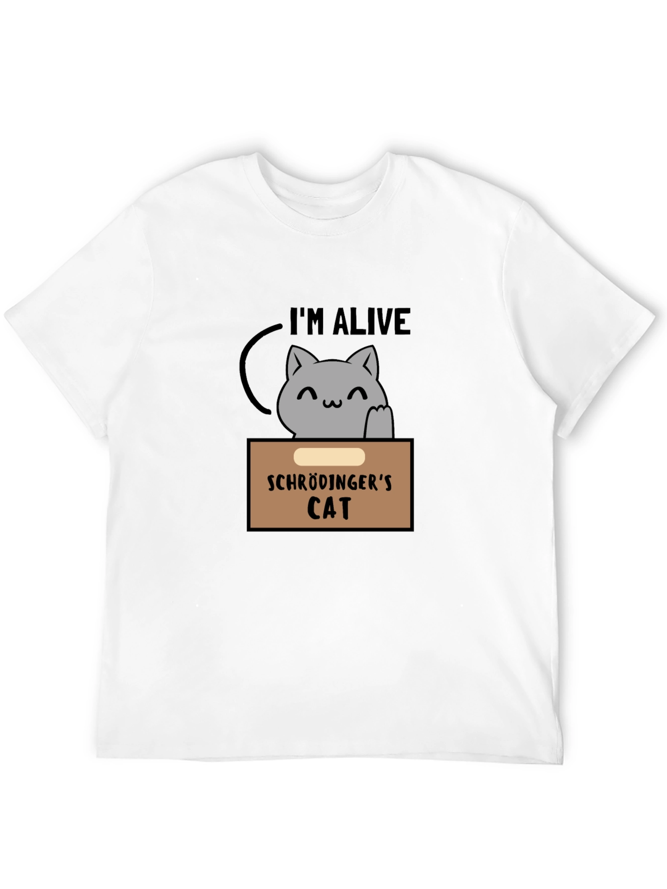 Schrödingers Cat T-Shirt - Im Alive Design