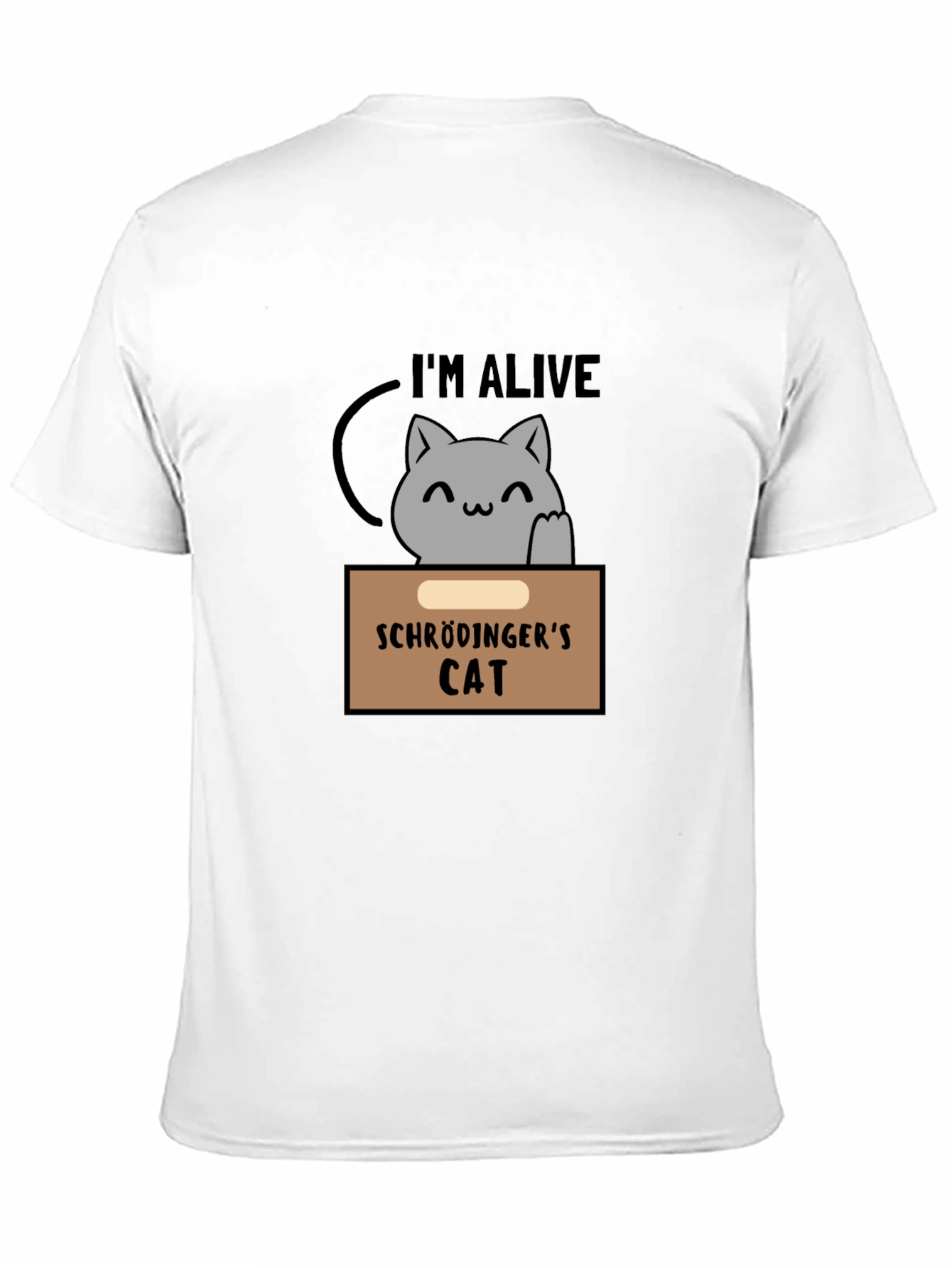 Schrödingers Cat T-Shirt - Im Alive Design