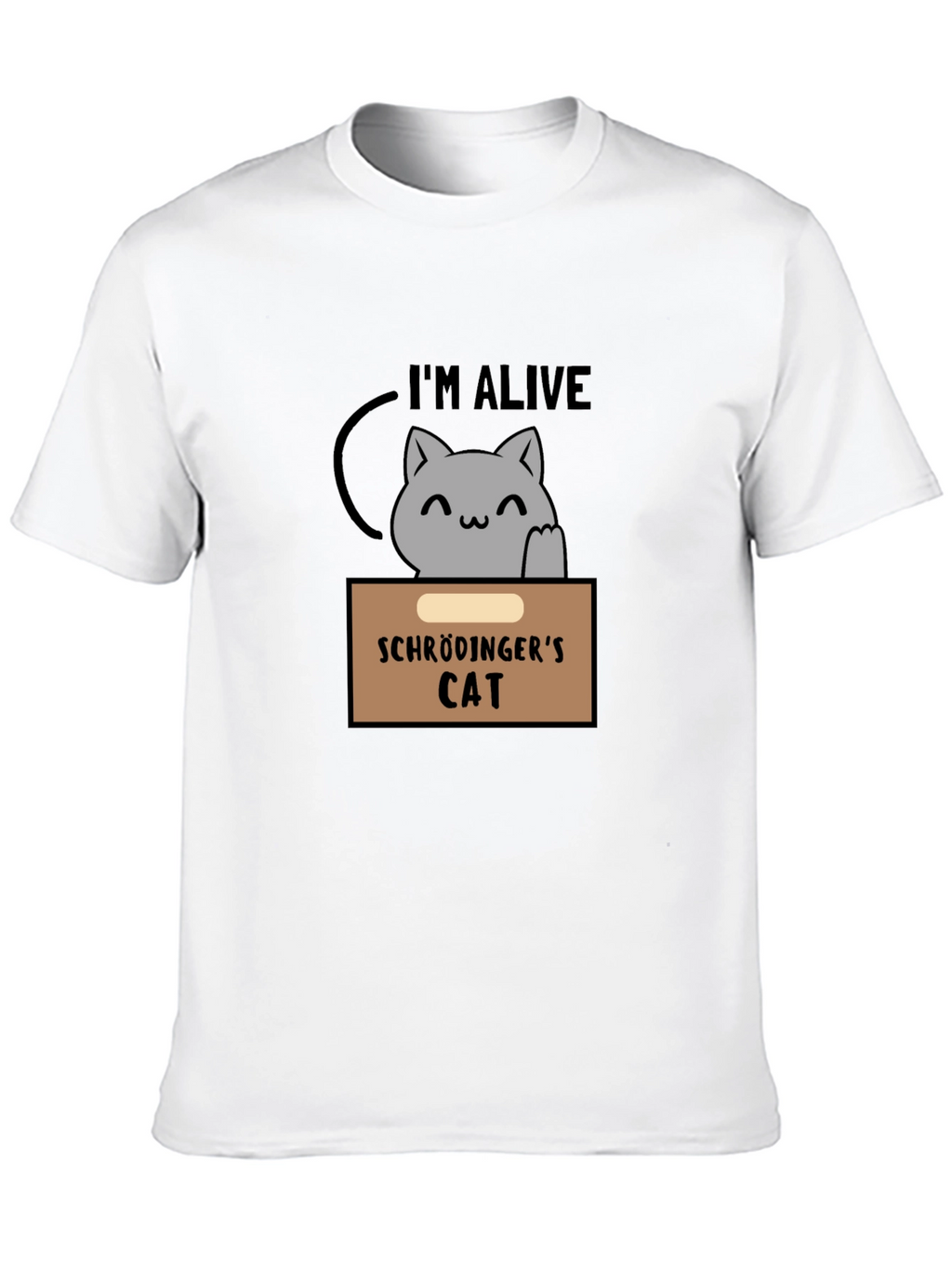 Schrödingers Cat T-Shirt - Im Alive Design