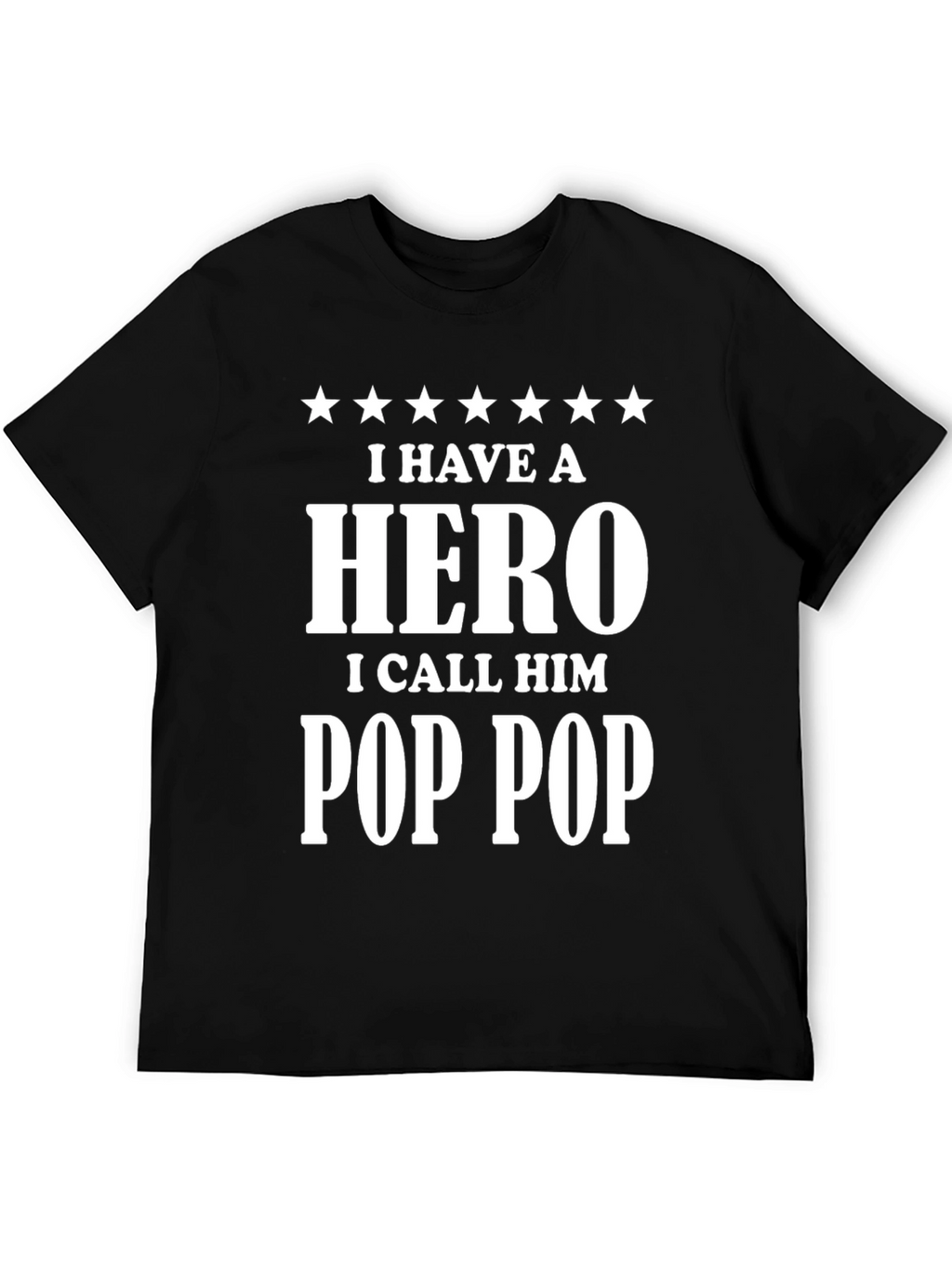 I Have a Hero Pop Pop T-Shirt