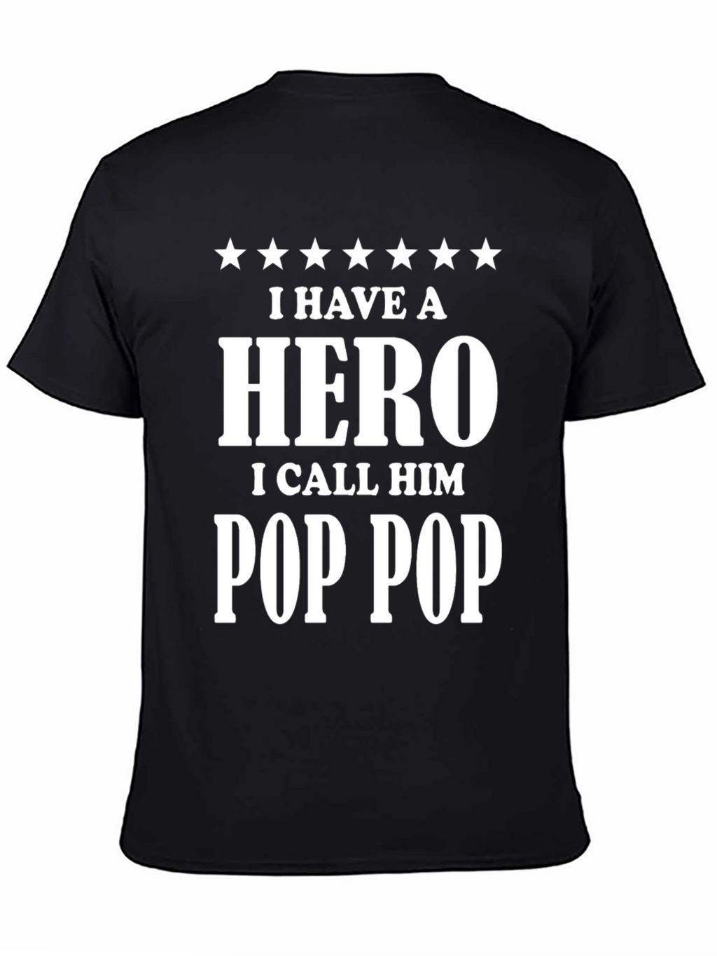 I Have a Hero Pop Pop T-Shirt