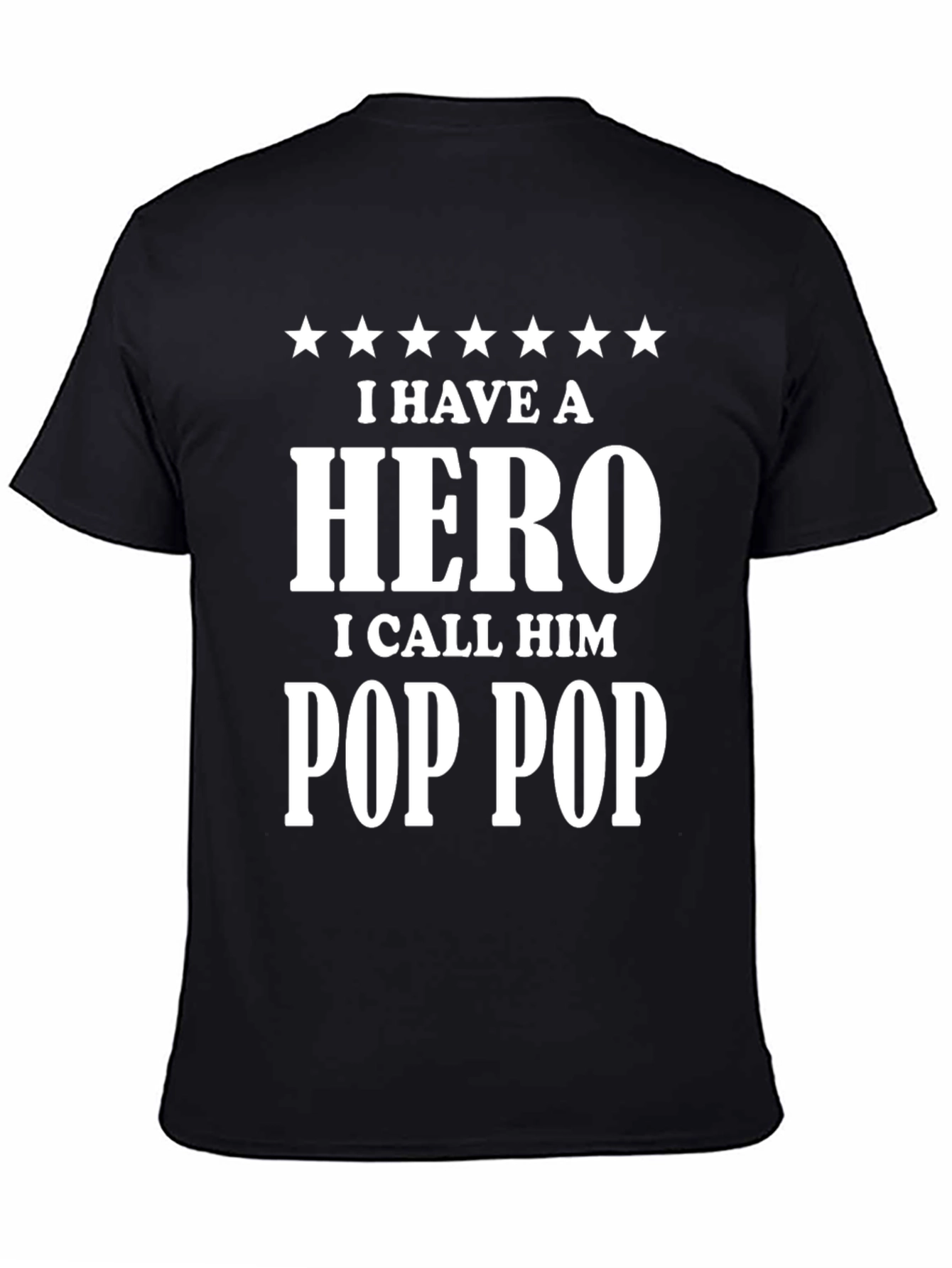 I Have a Hero Pop Pop T-Shirt