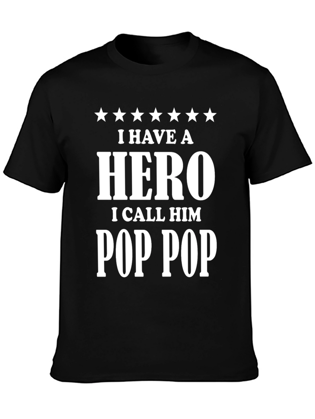 I Have a Hero Pop Pop T-Shirt