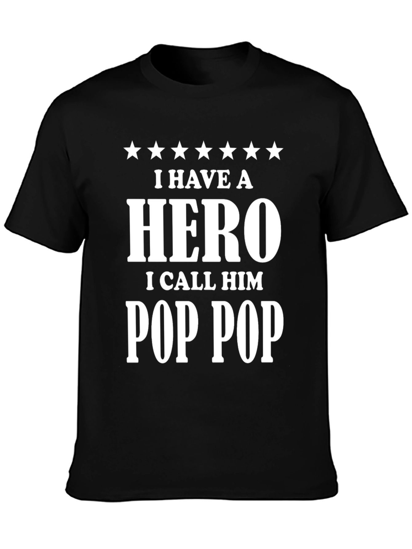 I Have a Hero Pop Pop T-Shirt