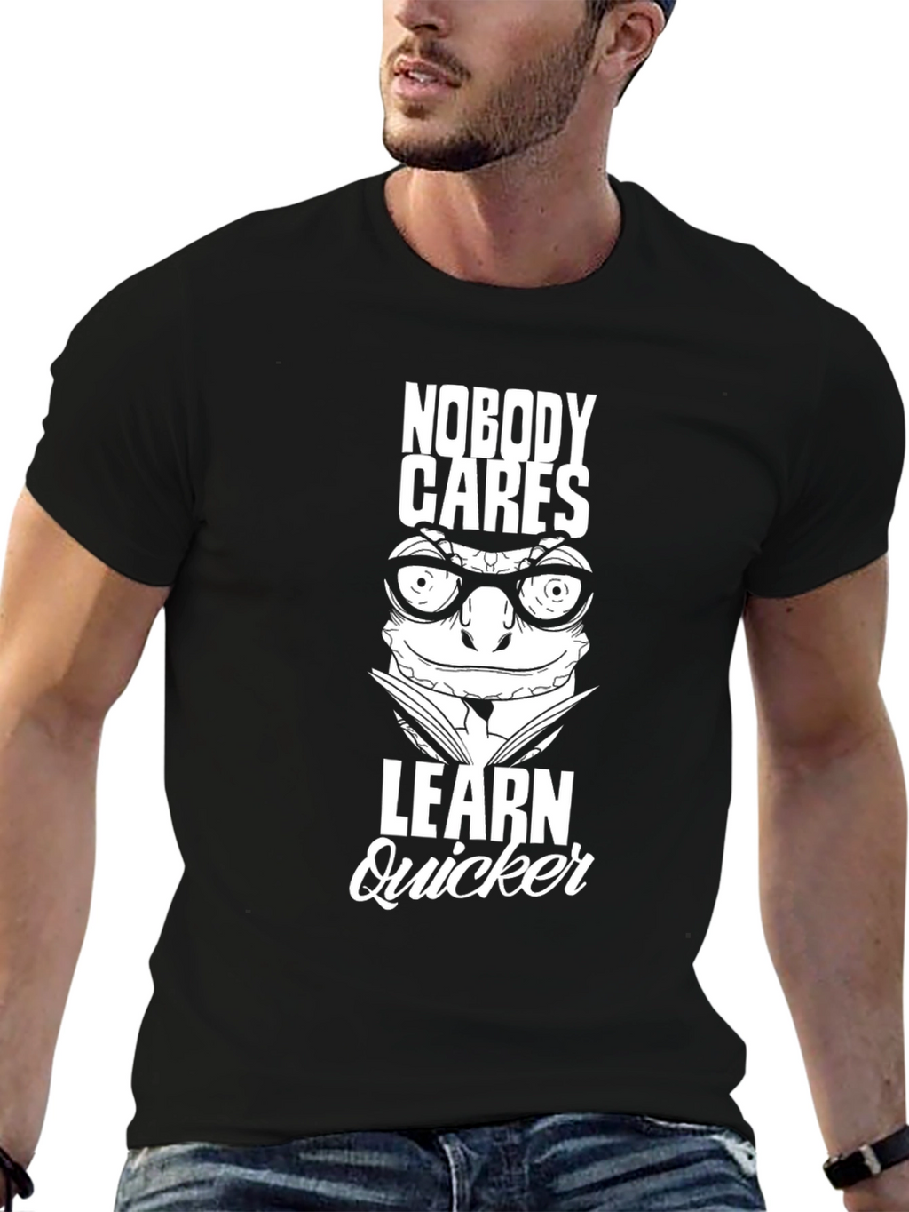 Nobody Cares Learn Quicker Graphic Tee