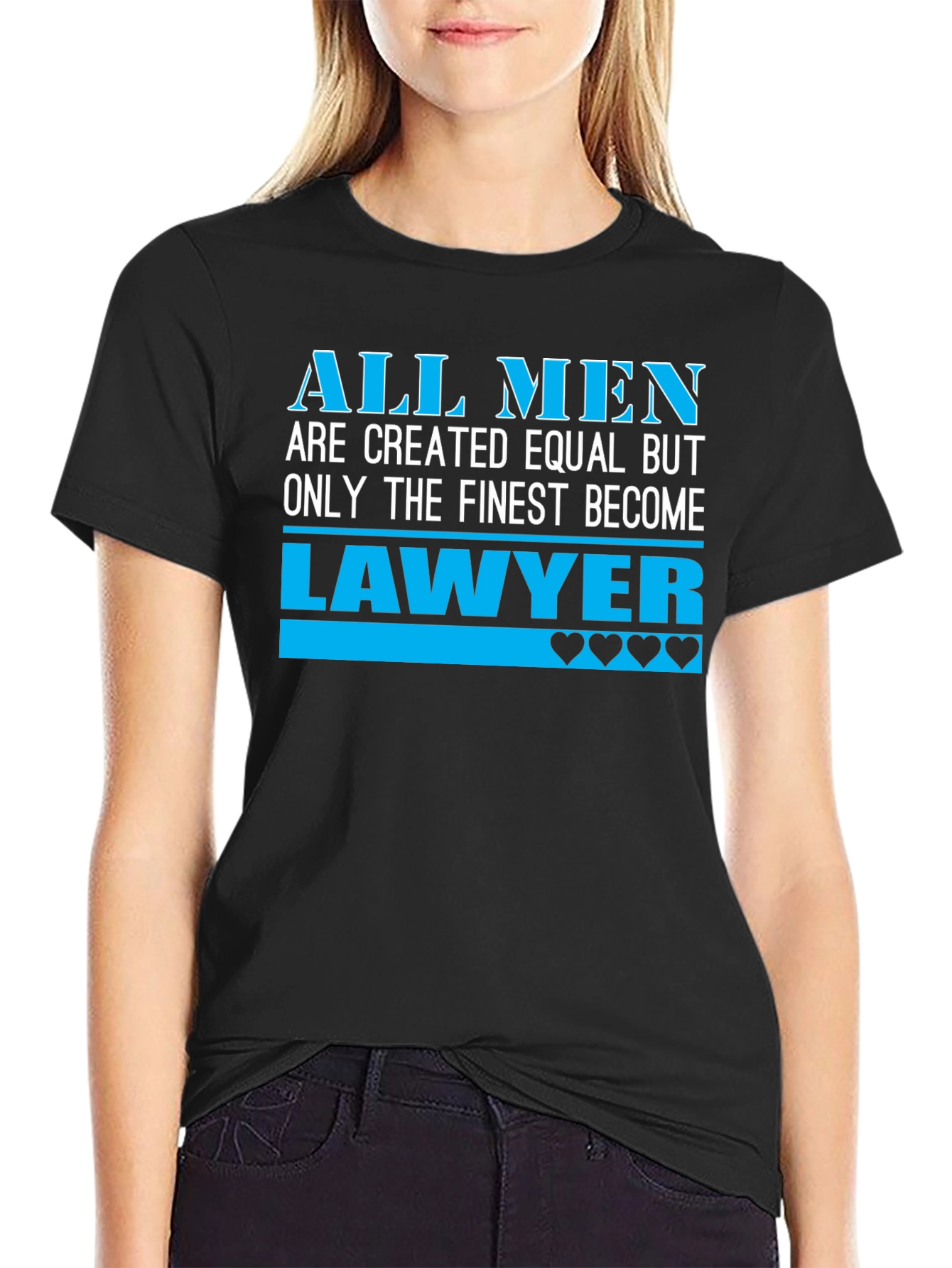 Finest Lawyer T-Shirt: All Men Are Created Equal Tee