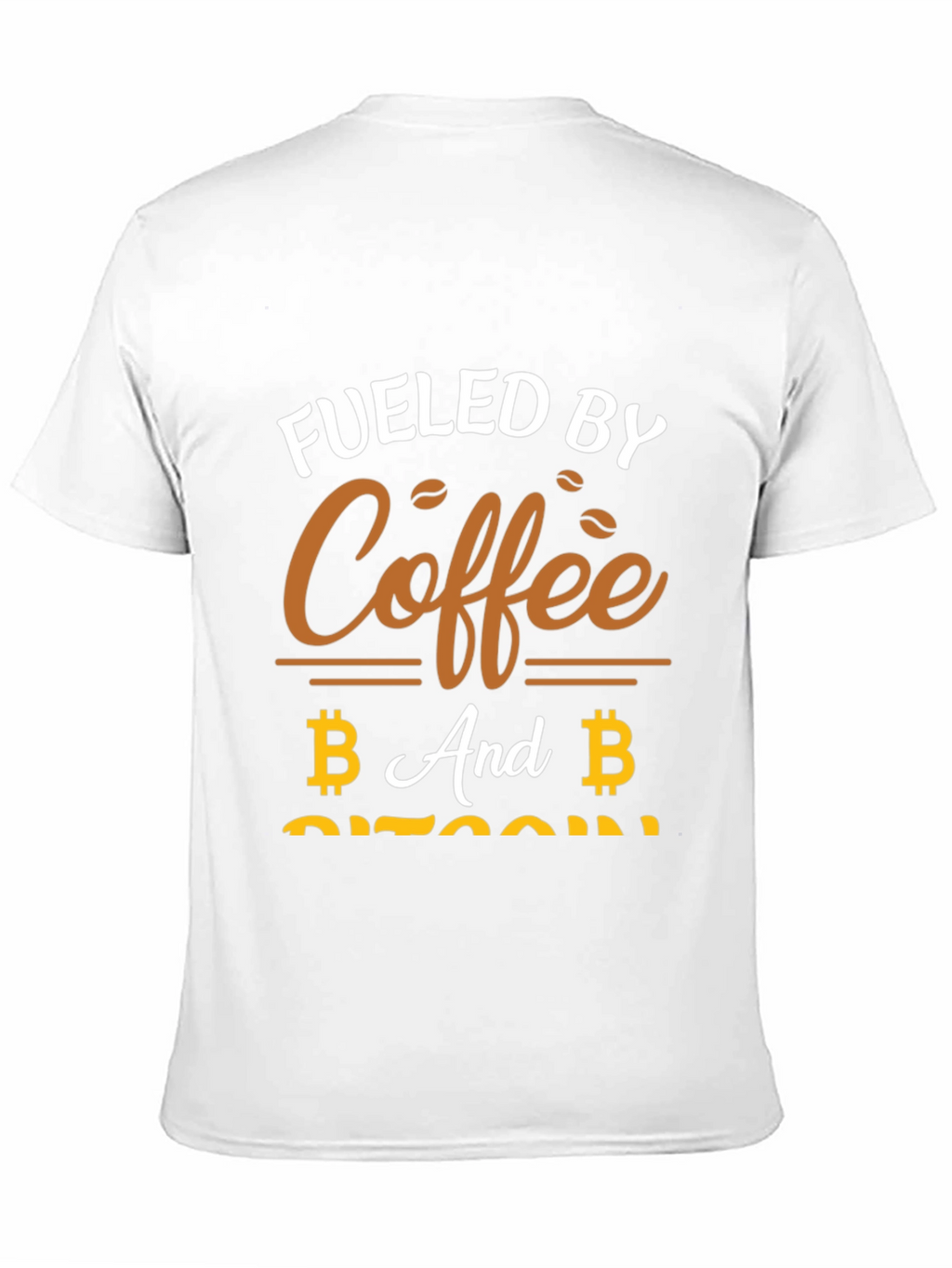 Fueled By Coffee and Bitcoin T-Shirt