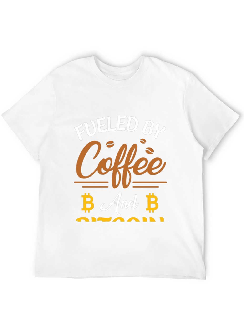 Fueled By Coffee and Bitcoin T-Shirt