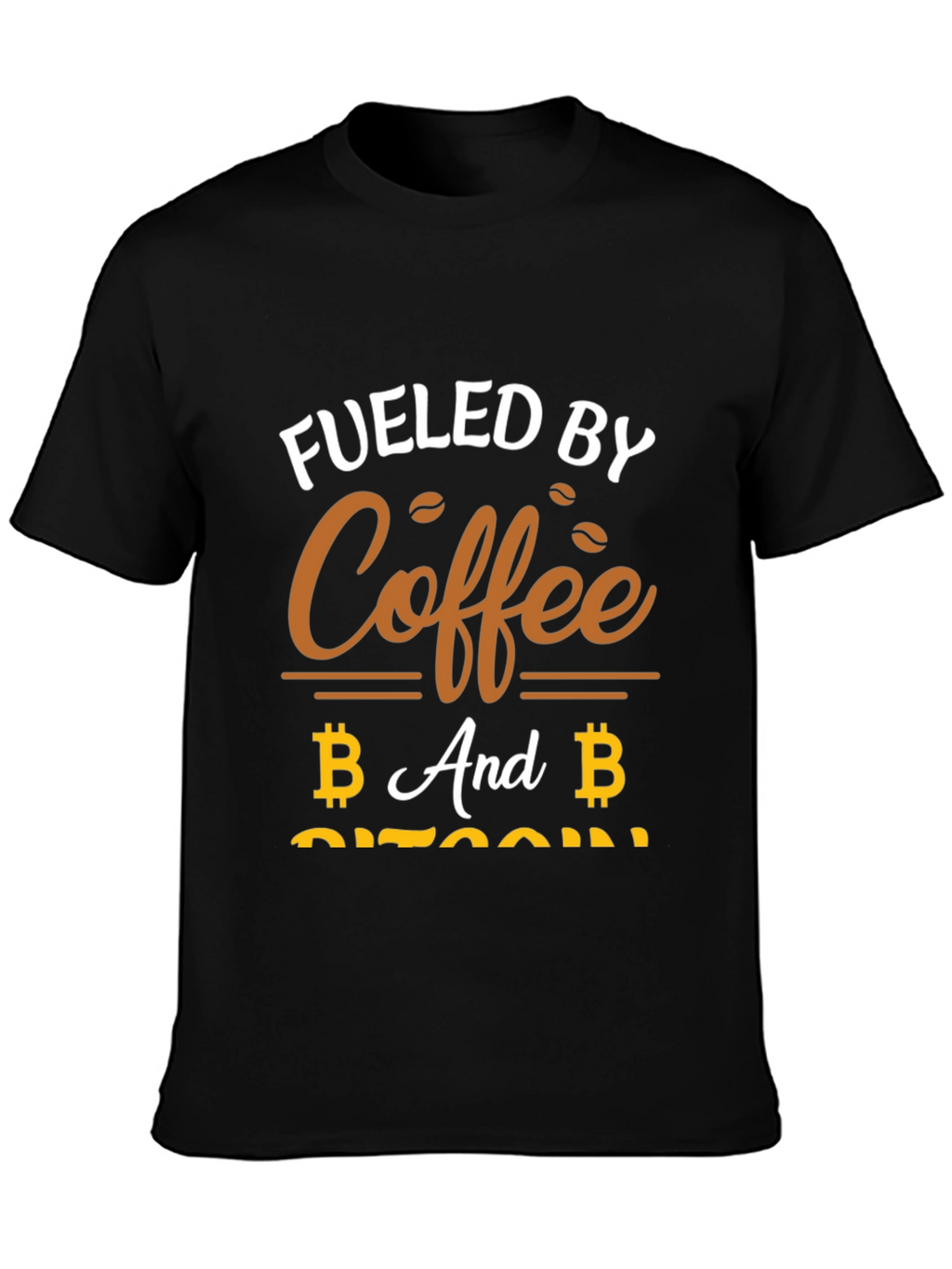 Fueled By Coffee and Bitcoin T-Shirt