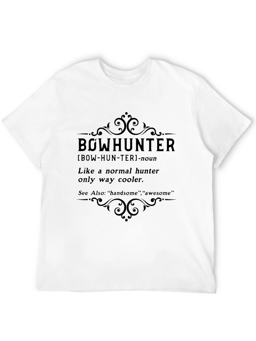 Bowhunter Definition Graphic T-Shirt